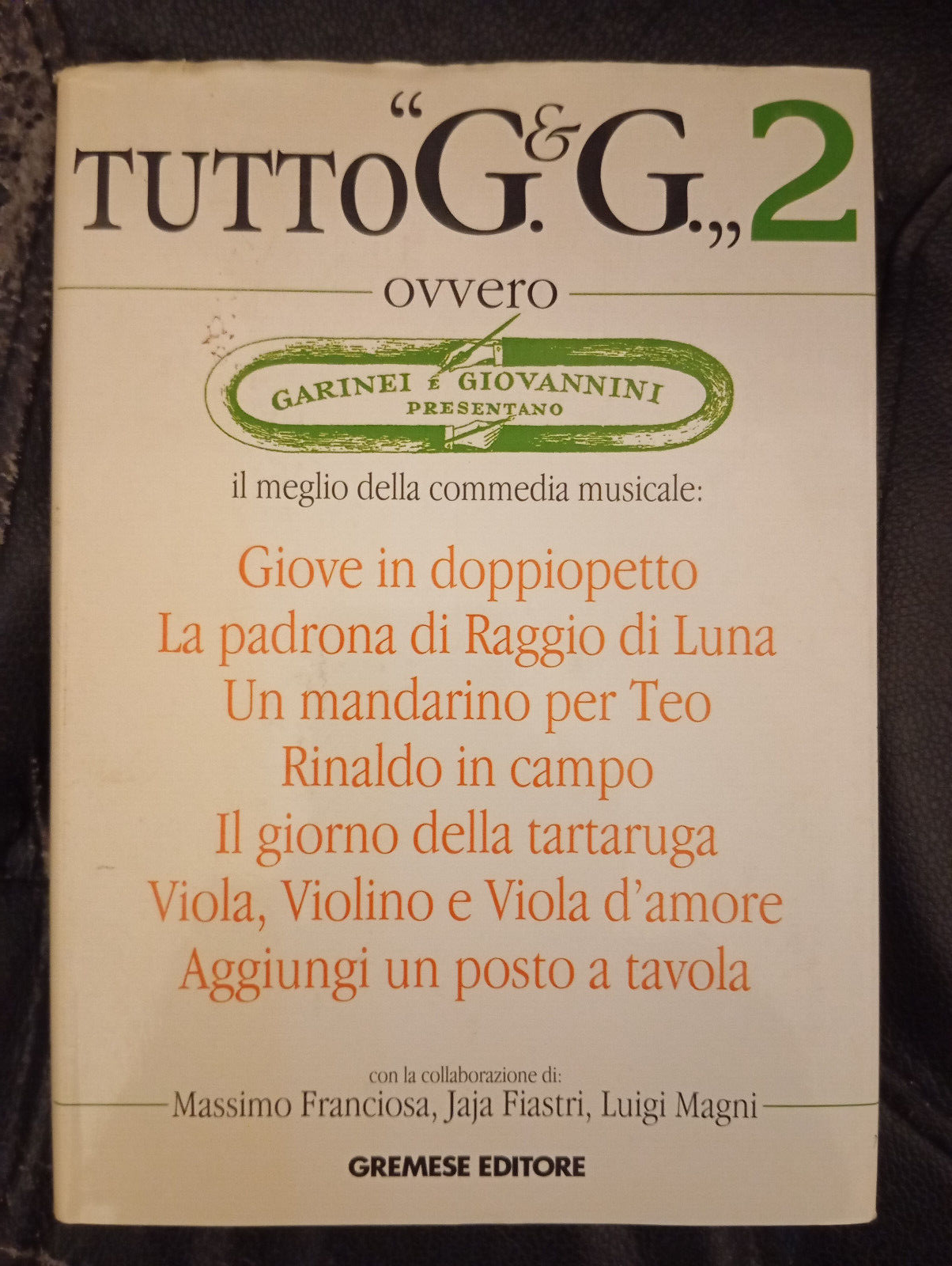 Tutto G&G 2, Garinei Giovannini, Gremese Editore, 1996