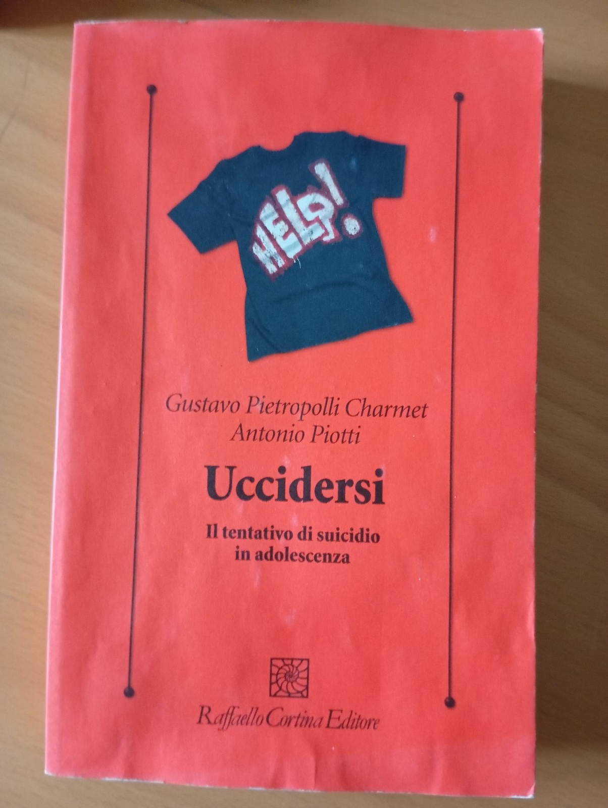 Uccidersi, G. Pietropolli Charmet - A. Piotti, Raffaello Cortina, 2014