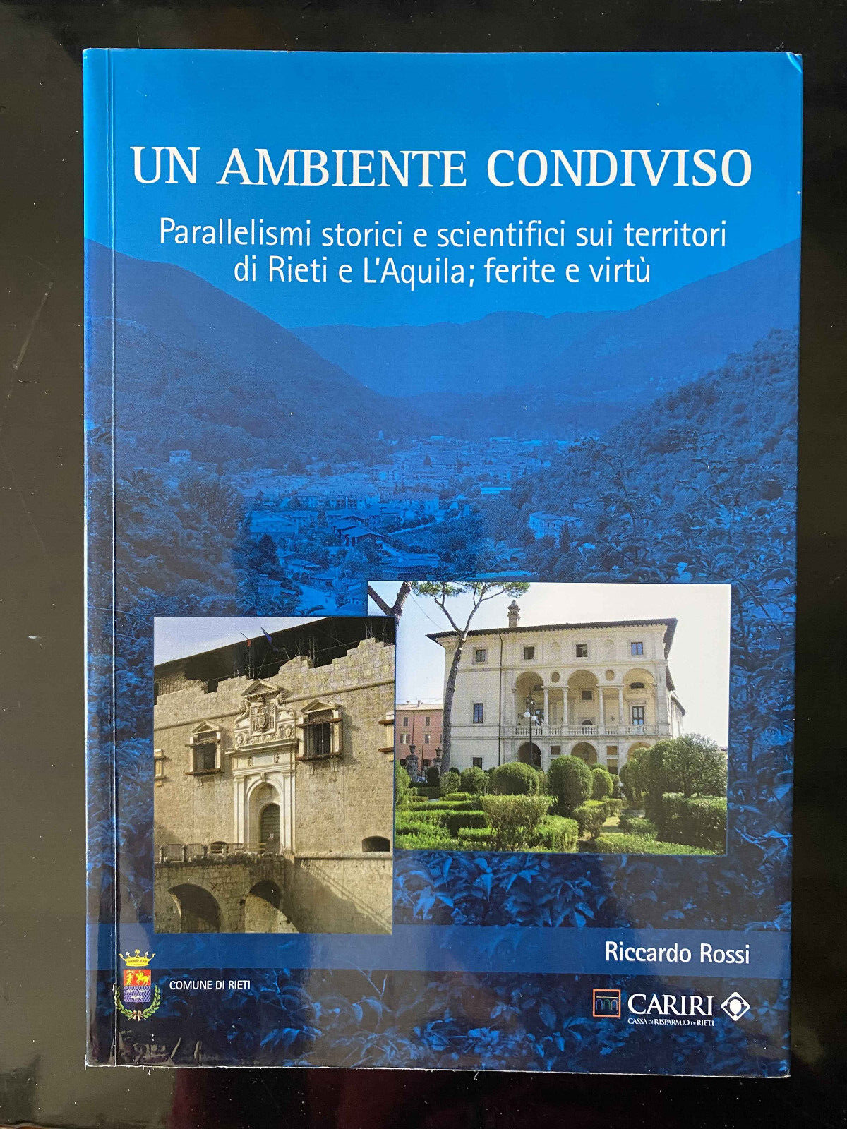 Un ambiente condiviso. Territori di Rieti e L'Aquila, Riccardo Rossi