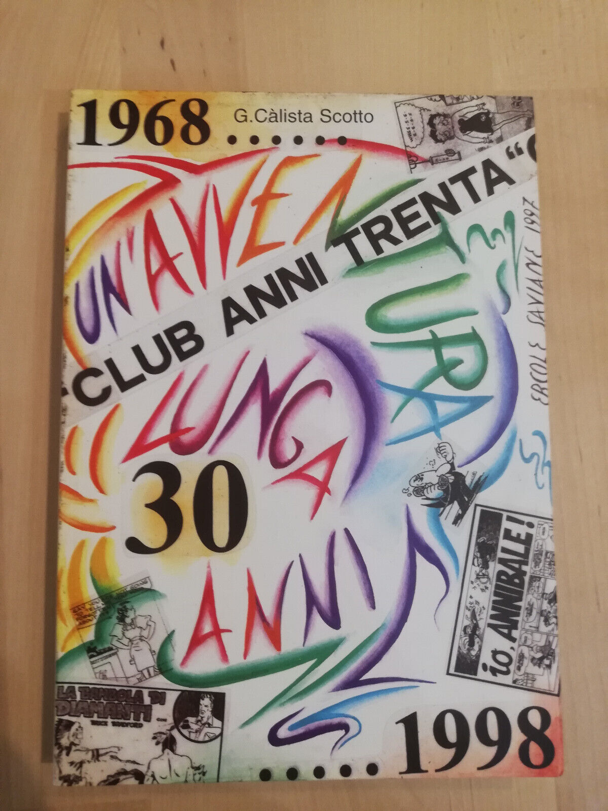 Un'avventura lunga trent'anni, Gabriella Calista, Club anni trenta, 1997