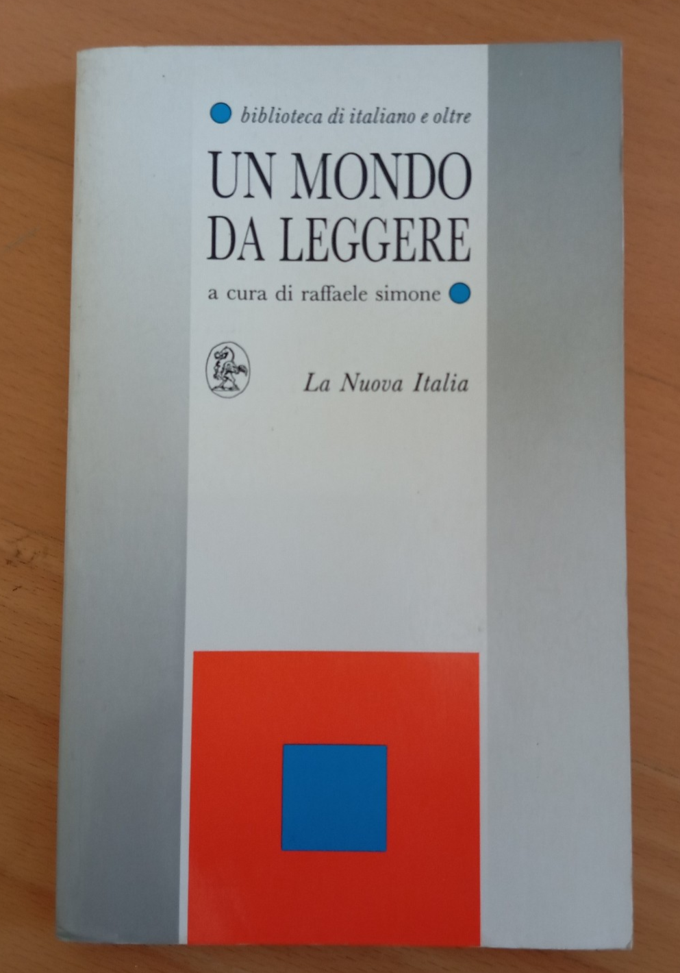 Un mondo da leggere, Raffaele Simone (a cura), La nuova …