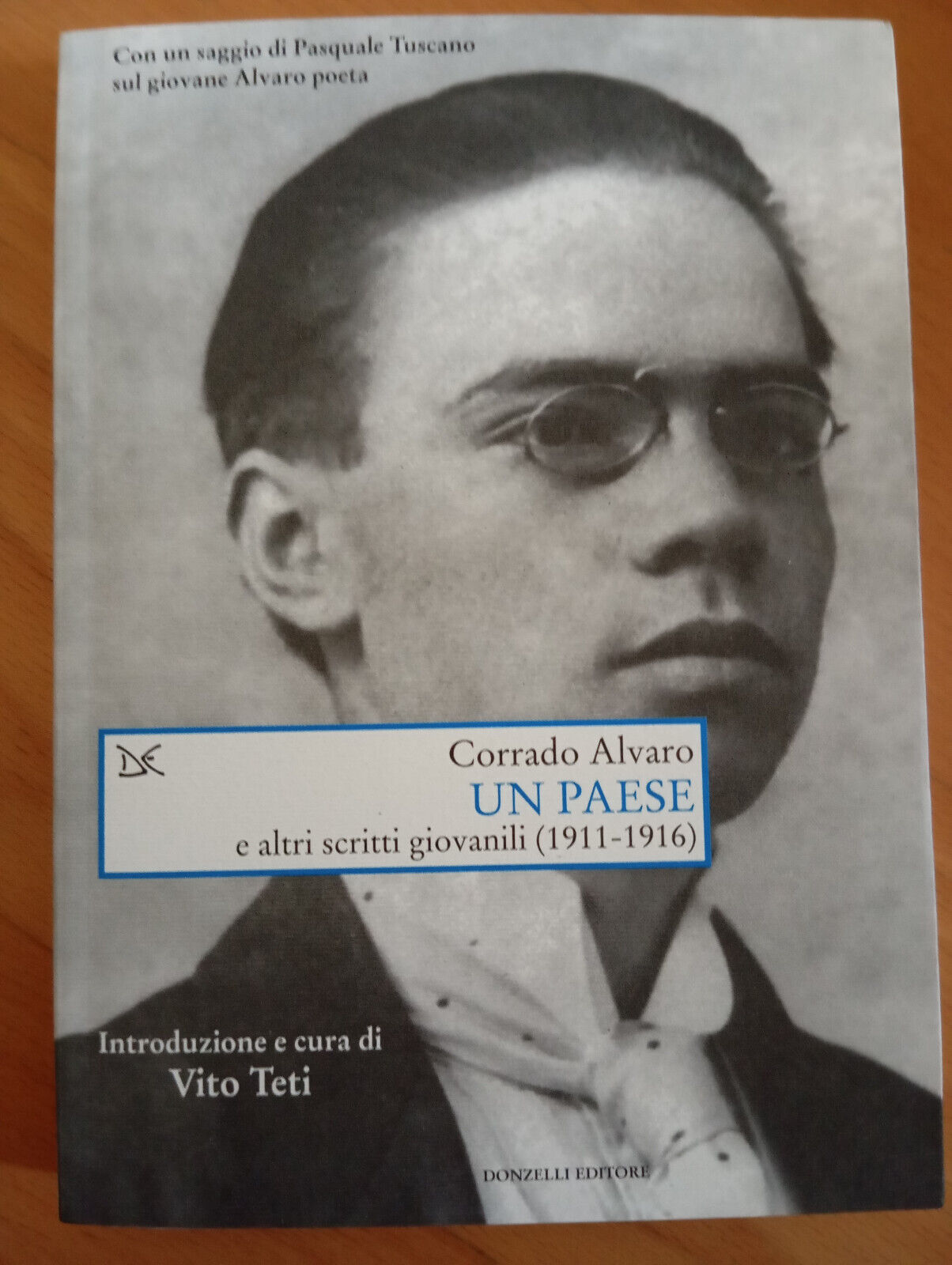Un paese e altri scritti giovanili (1911-1916), Corrado Alvaro, Donzelli, …