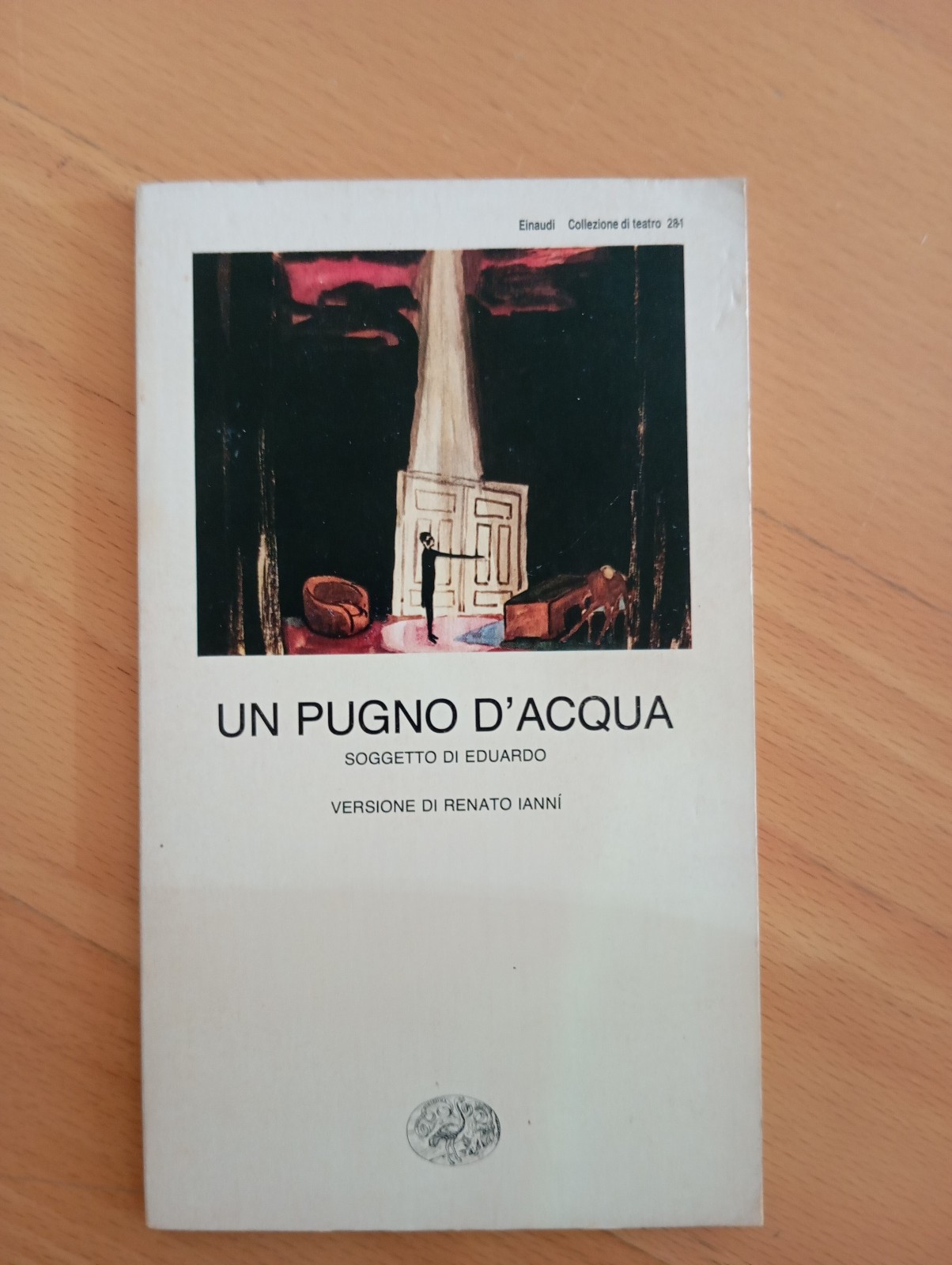 Un pugno d'acqua, Soggetto di Eduardo, Versione Renato Ianni Einaudi …
