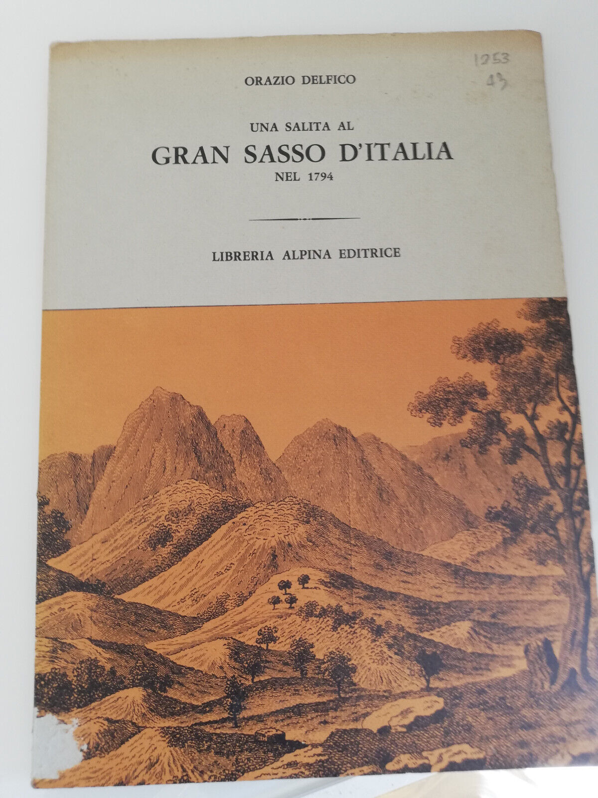 Una salita al Gran Sasso d'Italia nel 1794, Orazio Delfico, …