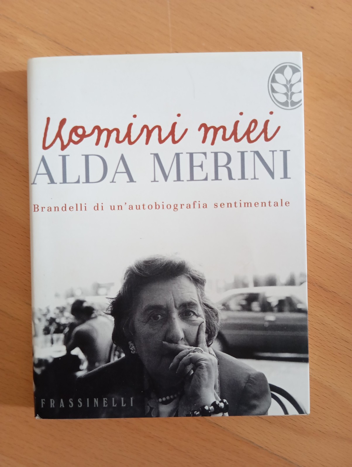 Uomini miei, Alda merini, Frassinelli,