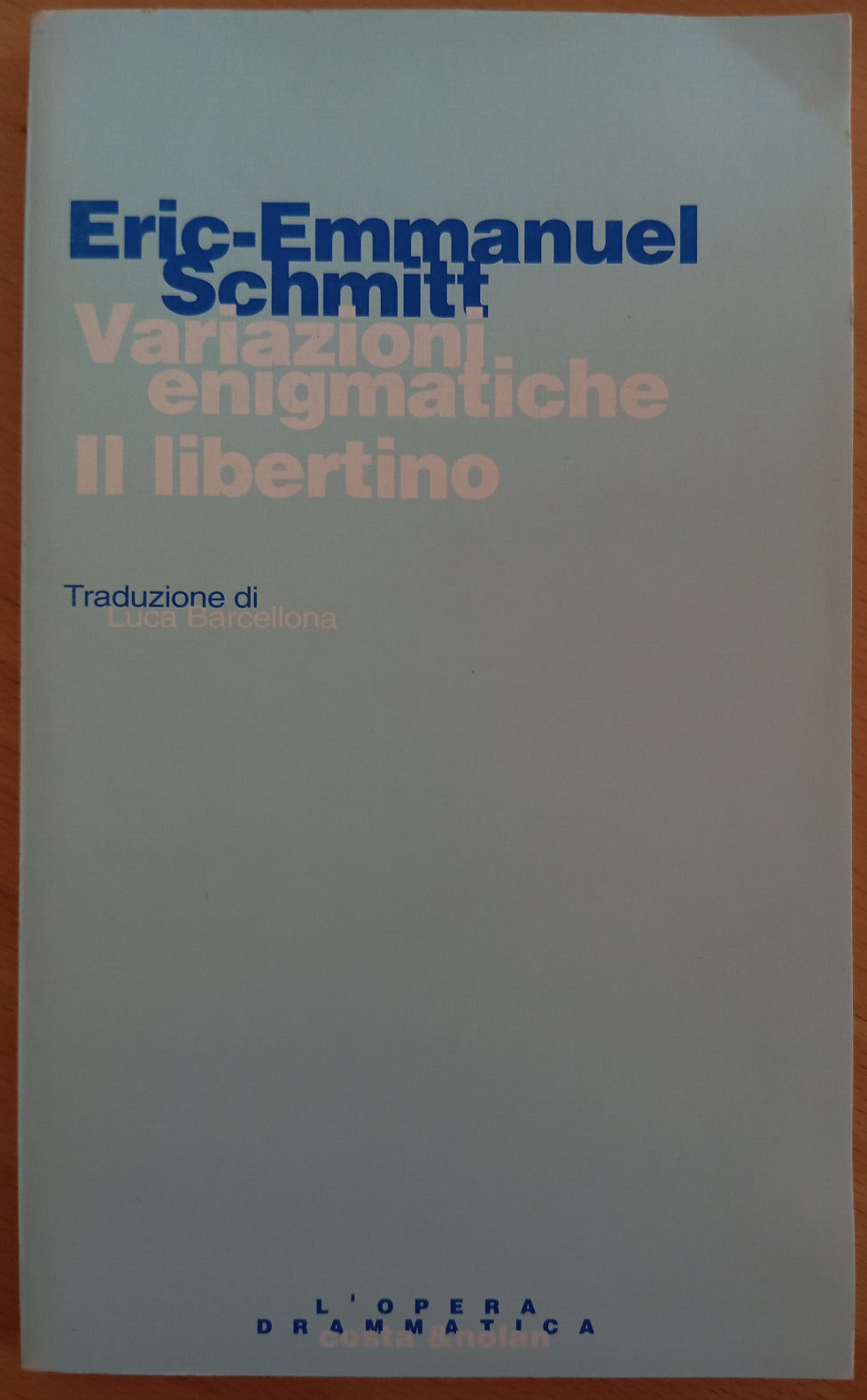 Variazioni enigmatiche - Il libertino, Eric-Emmanuel Schmitt, Costa e Nolan …