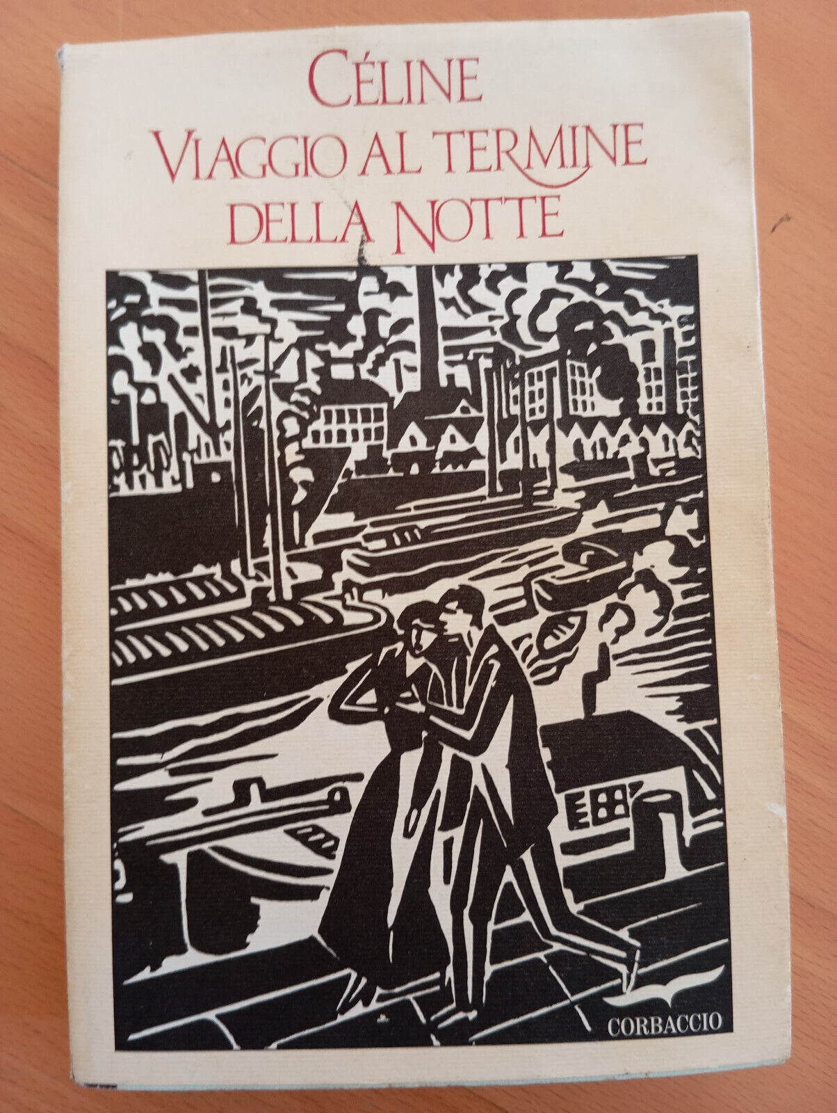 Viaggio al termine della notte, Louis-Ferdinand Céline, Corbaccio, 2010