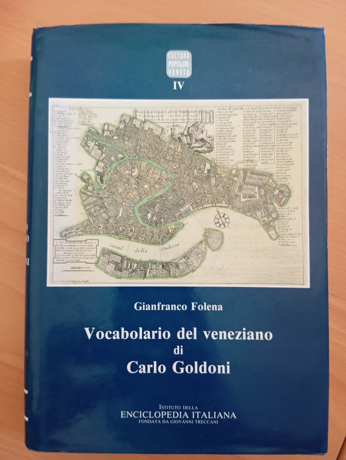 Vocabolario del veneziano di Carlo Goldoni, Gianfranco Folena, Treccani, 1993