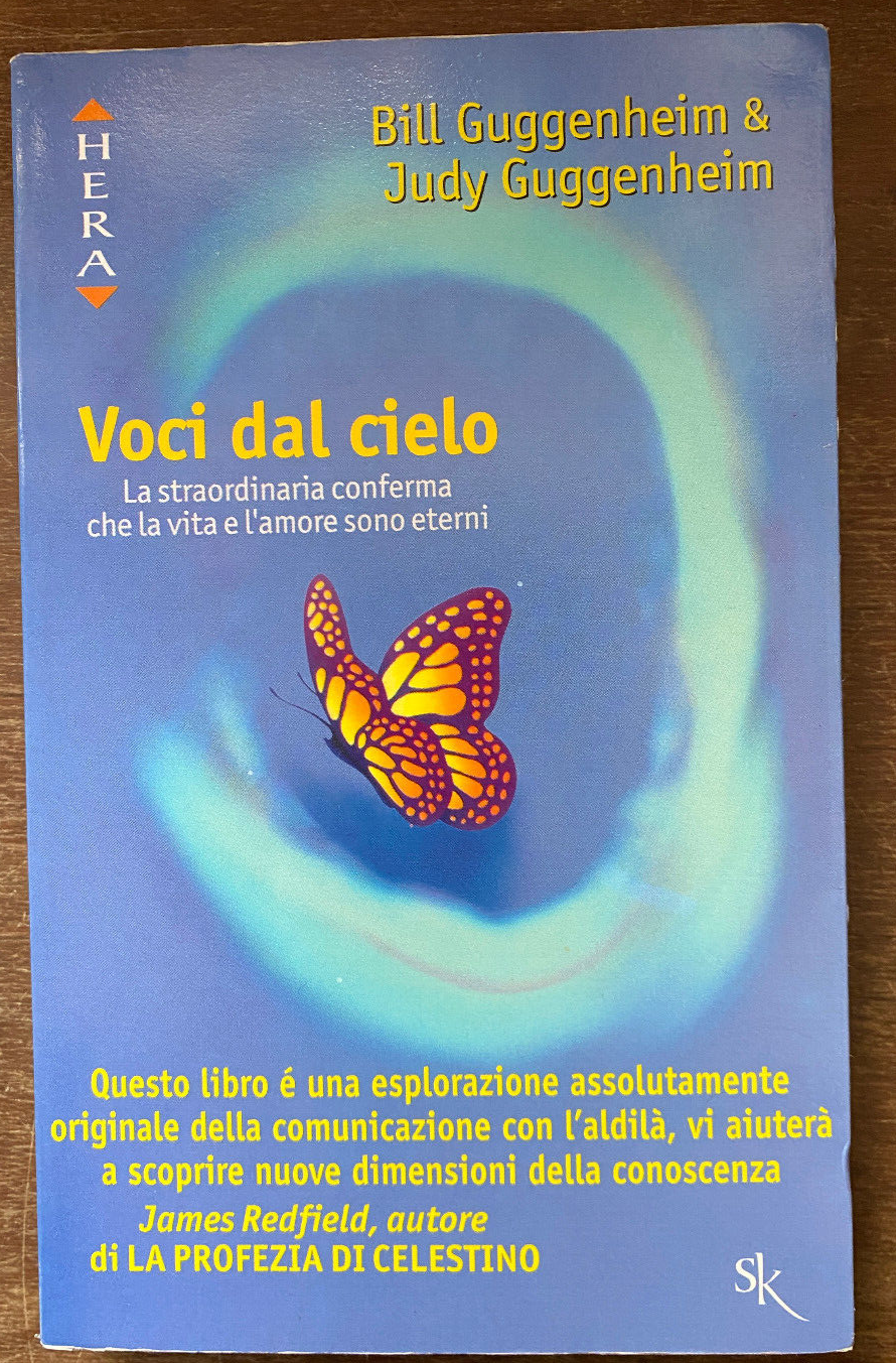 Voci dal cielo, Bill & Judy Guggenheim, Sperling & Kupfer, …