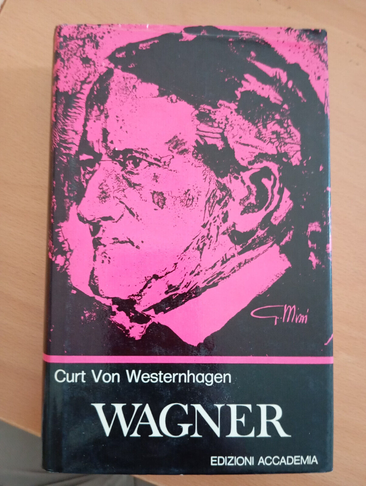 Wagner, Curt Von Westernhagen, Edizioni Accademia, 1977