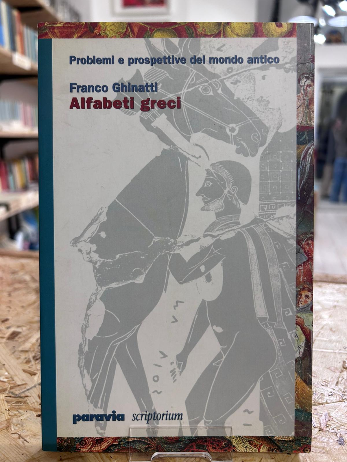 Alfabeti greci (Problemi e prospettive del mondo antico)