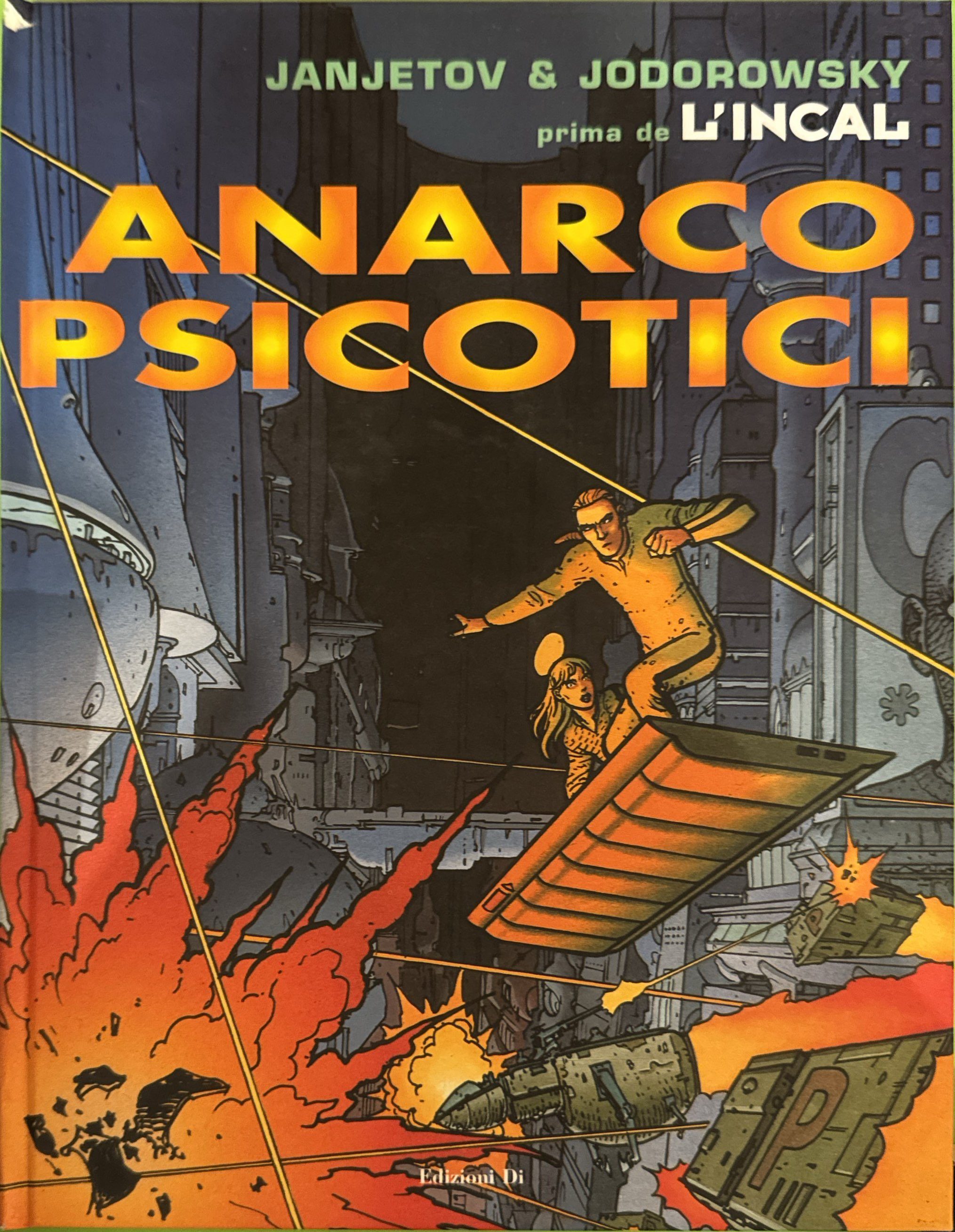 Anarcopsicotici. Prima de L'Incal
