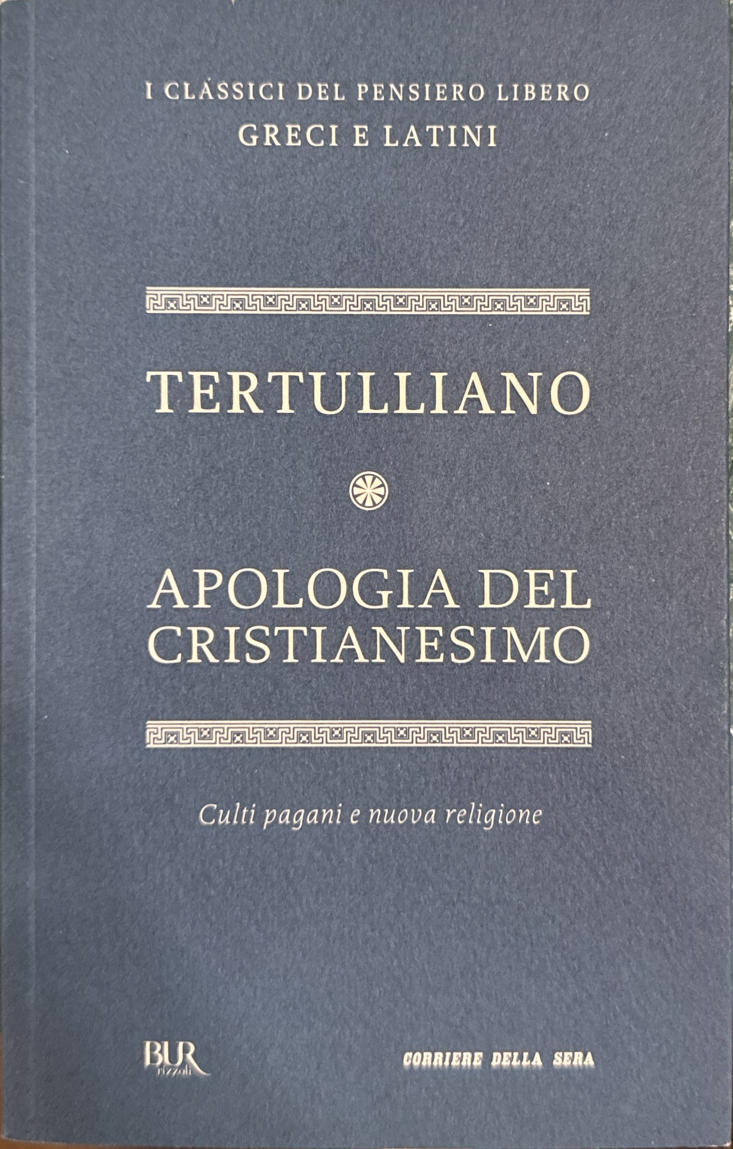 Apologia del Cristianesimo [Culti pagani e nuova religione]