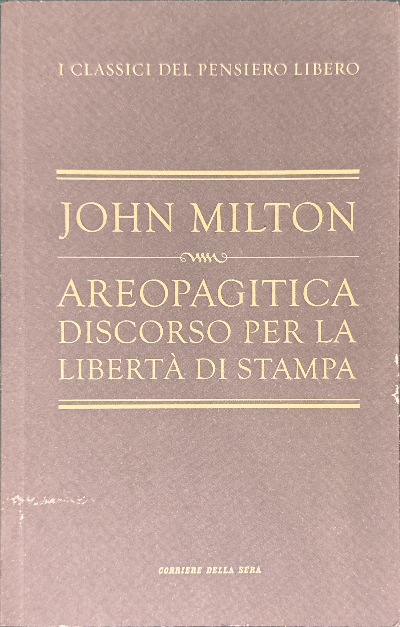 Areopagitica. Discorso per la libertà di stampa