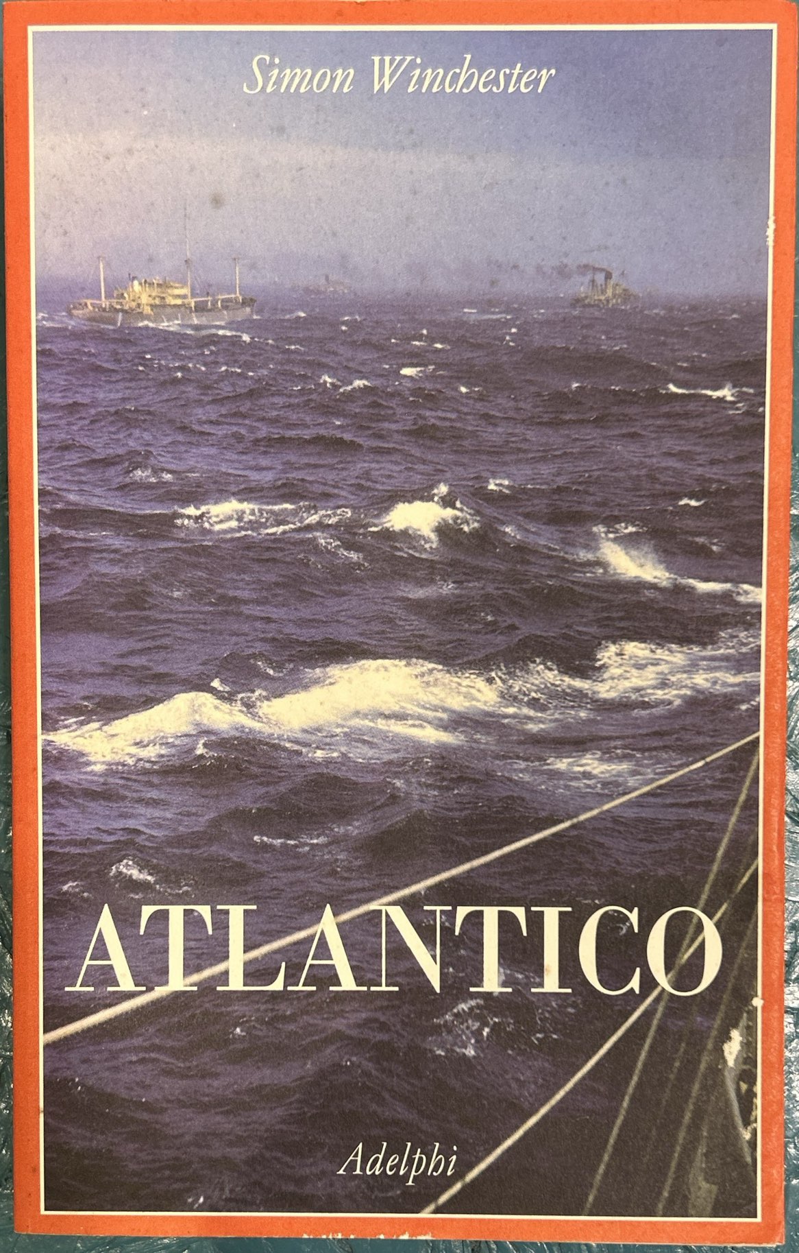 Atlantico - Grandi battaglie marine, scoperte eroiche, tempeste titaniche e …