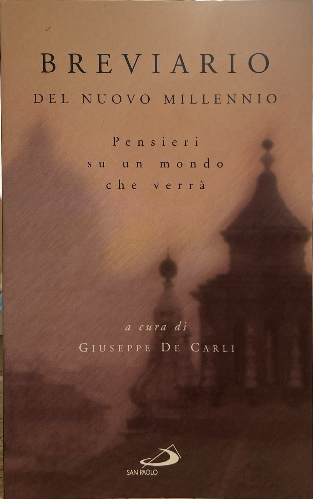 Breviario del nuovo millennio. Pensieri su un mondo che verrà