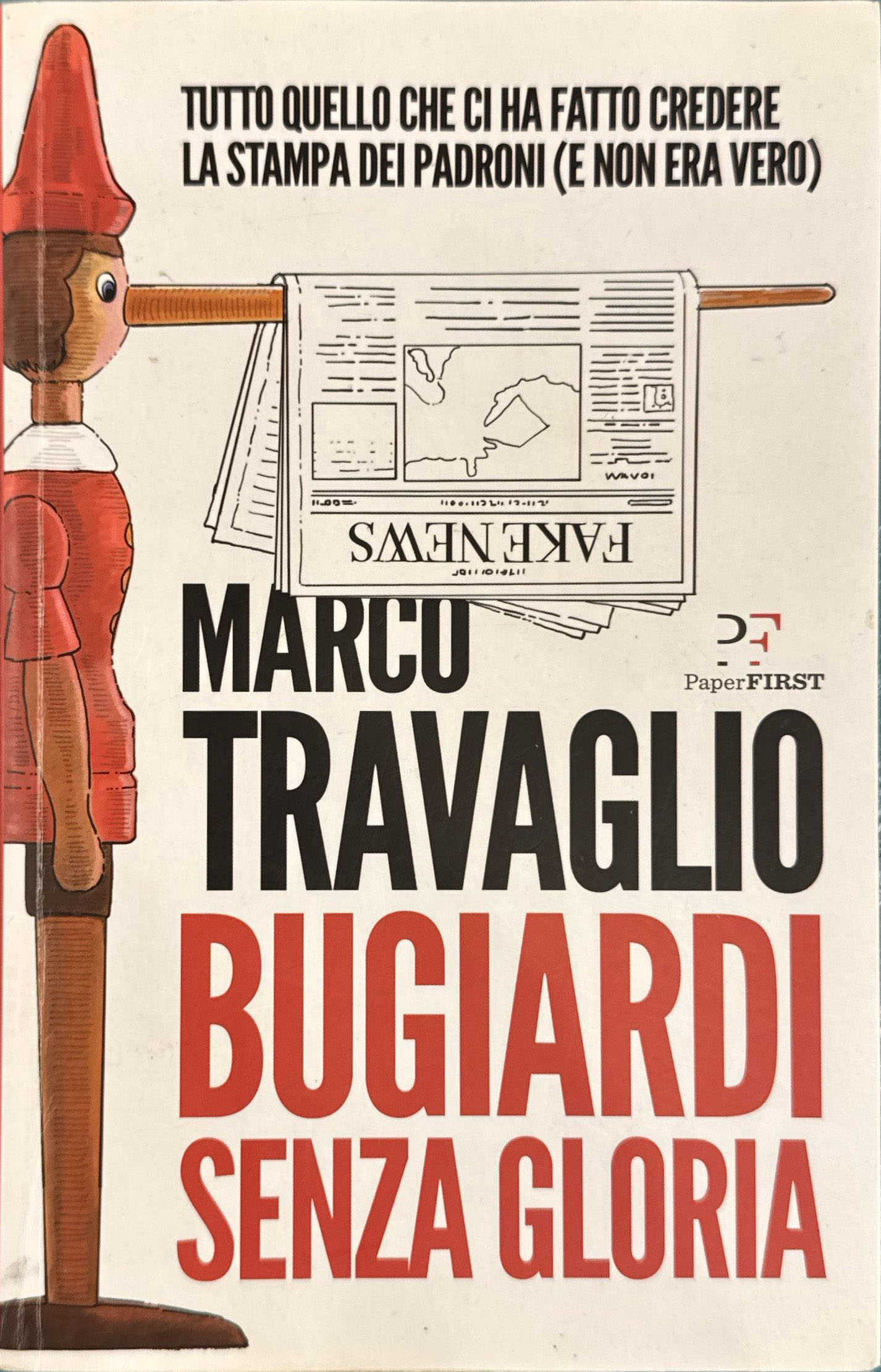 Bugiardi senza gloria - Tutto quello che ci hanno fatto …
