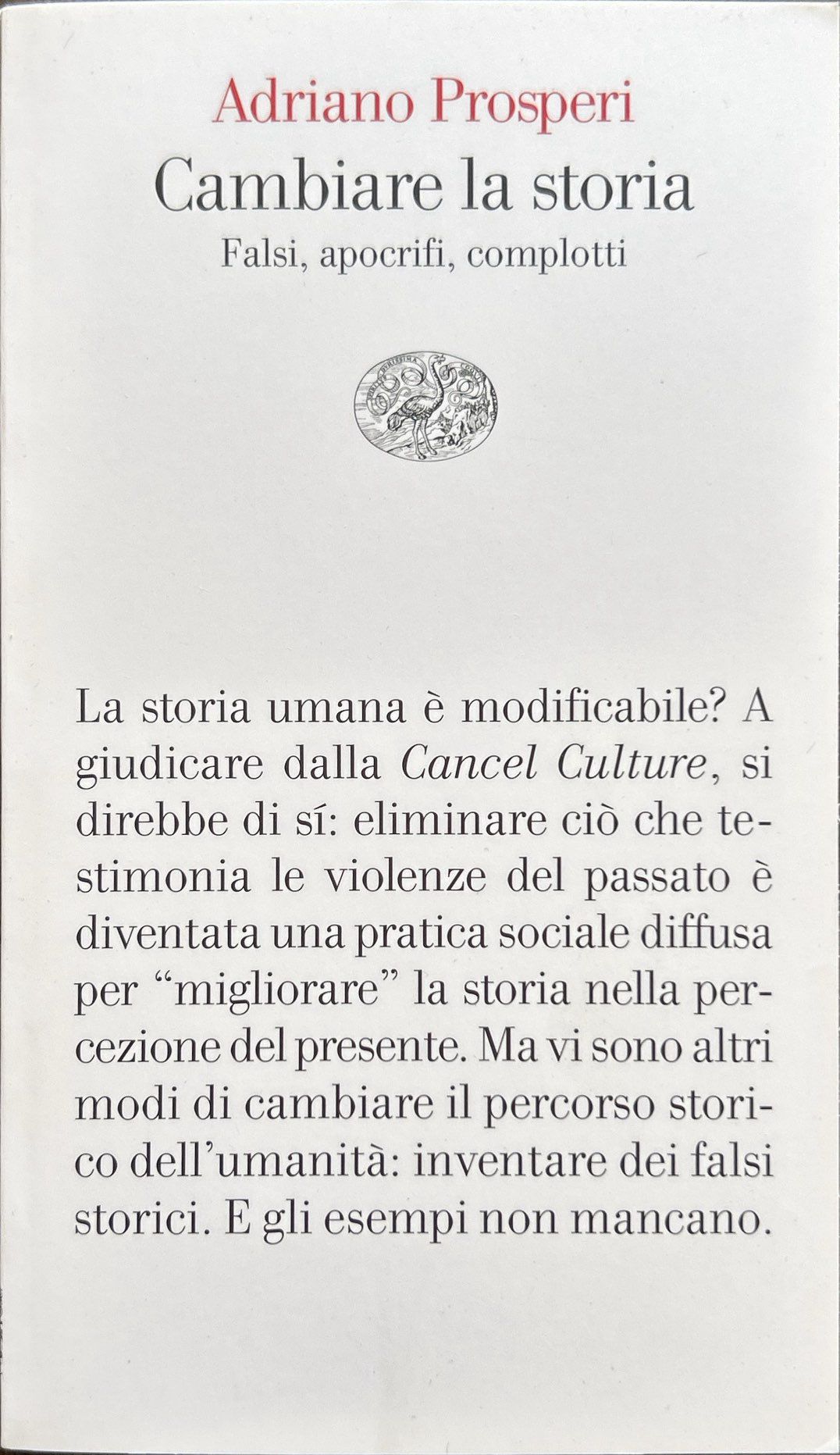 Cambiare la storia. Falsi, apocrifi, complotti