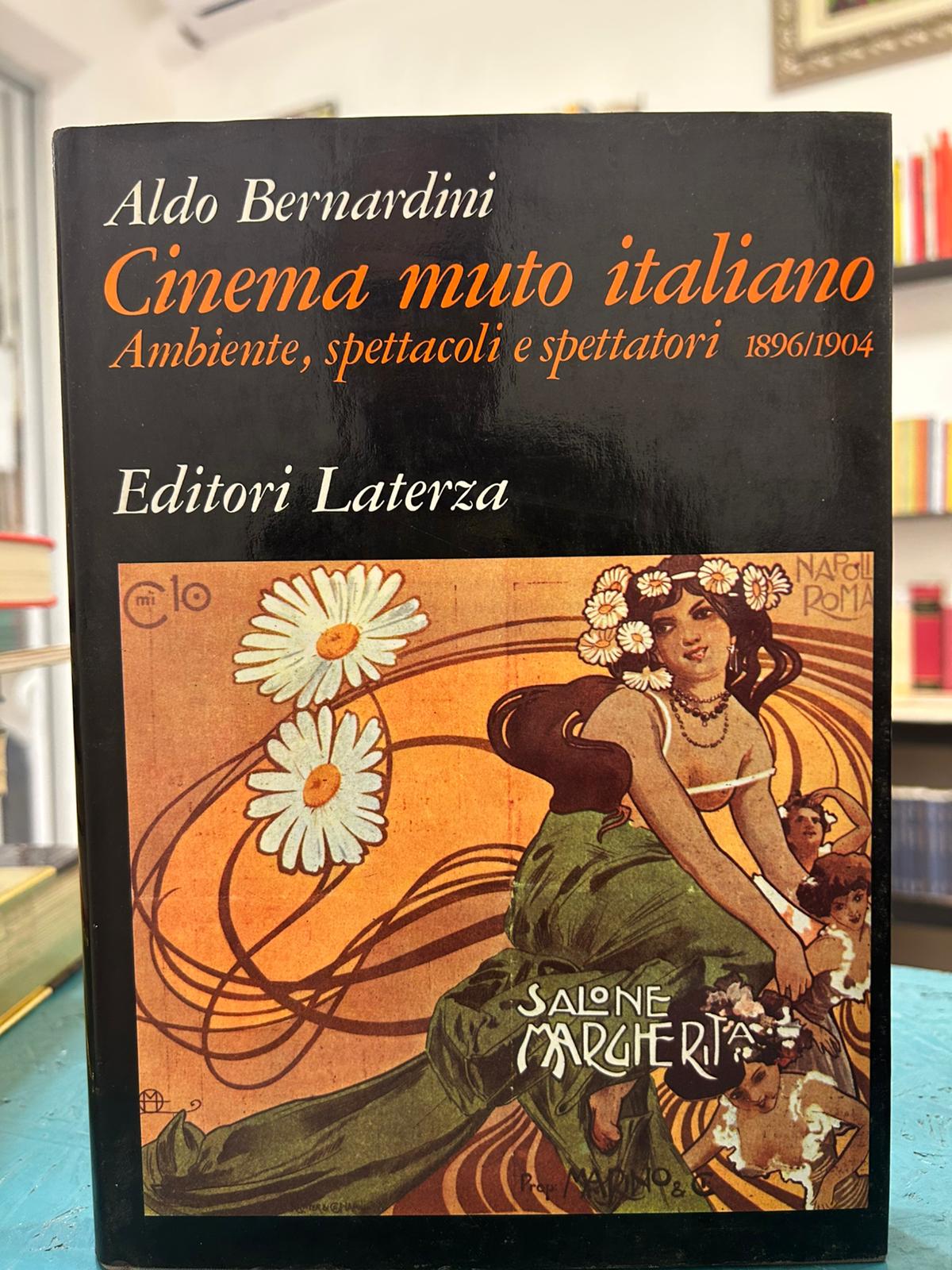 Cinema muto italiano. Ambiente, spettacoli e spettatori 1896/1904