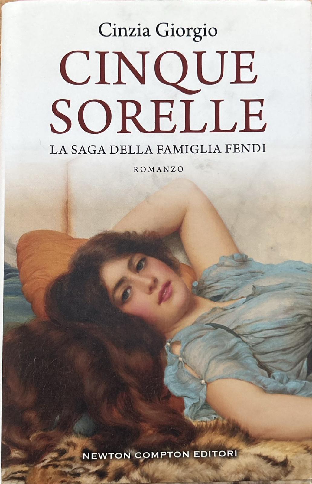 Cinque sorelle. La saga della famiglia Fendi