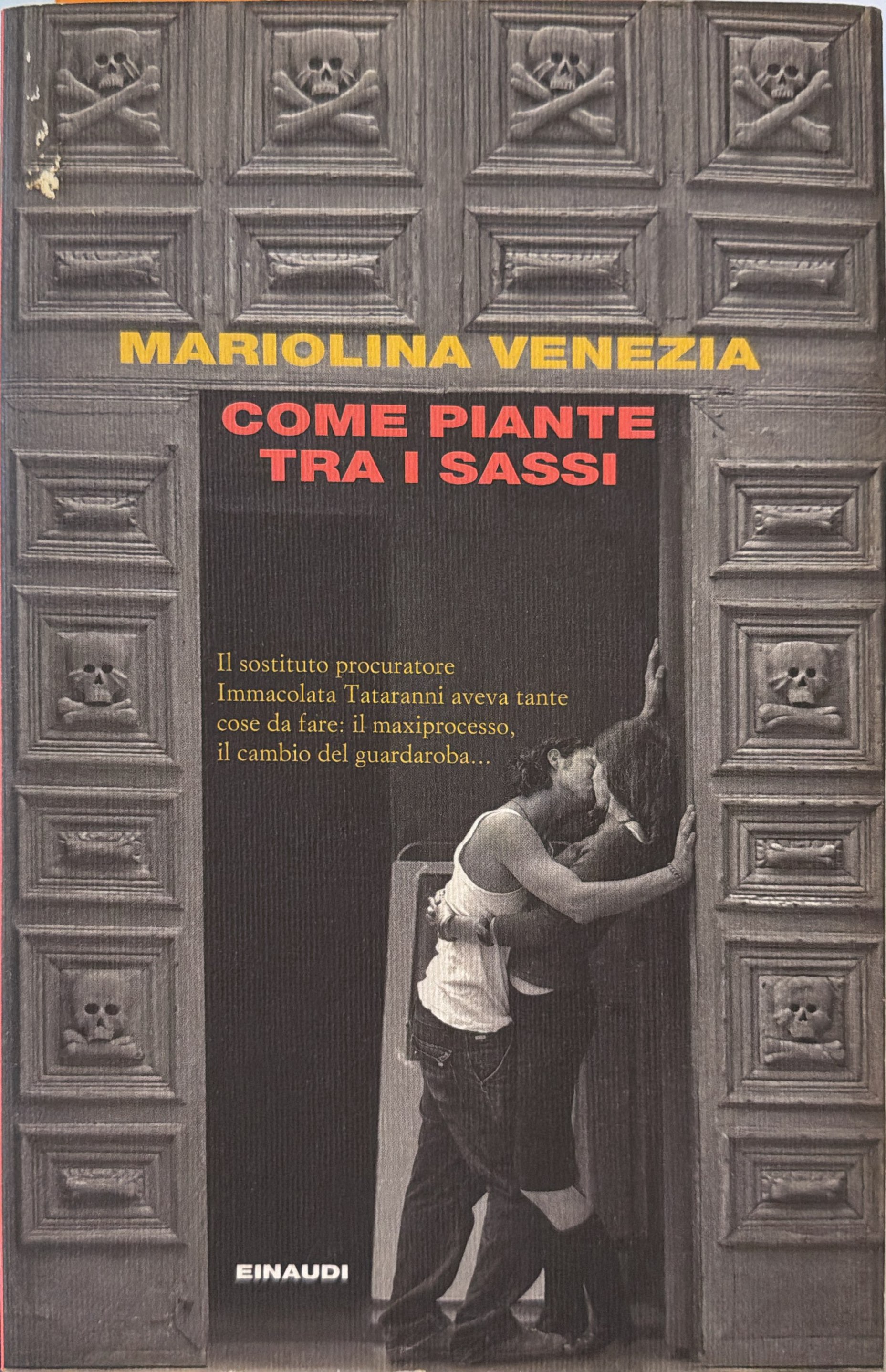 Come piante tra i sassi. Imma Tataranni e la storia …