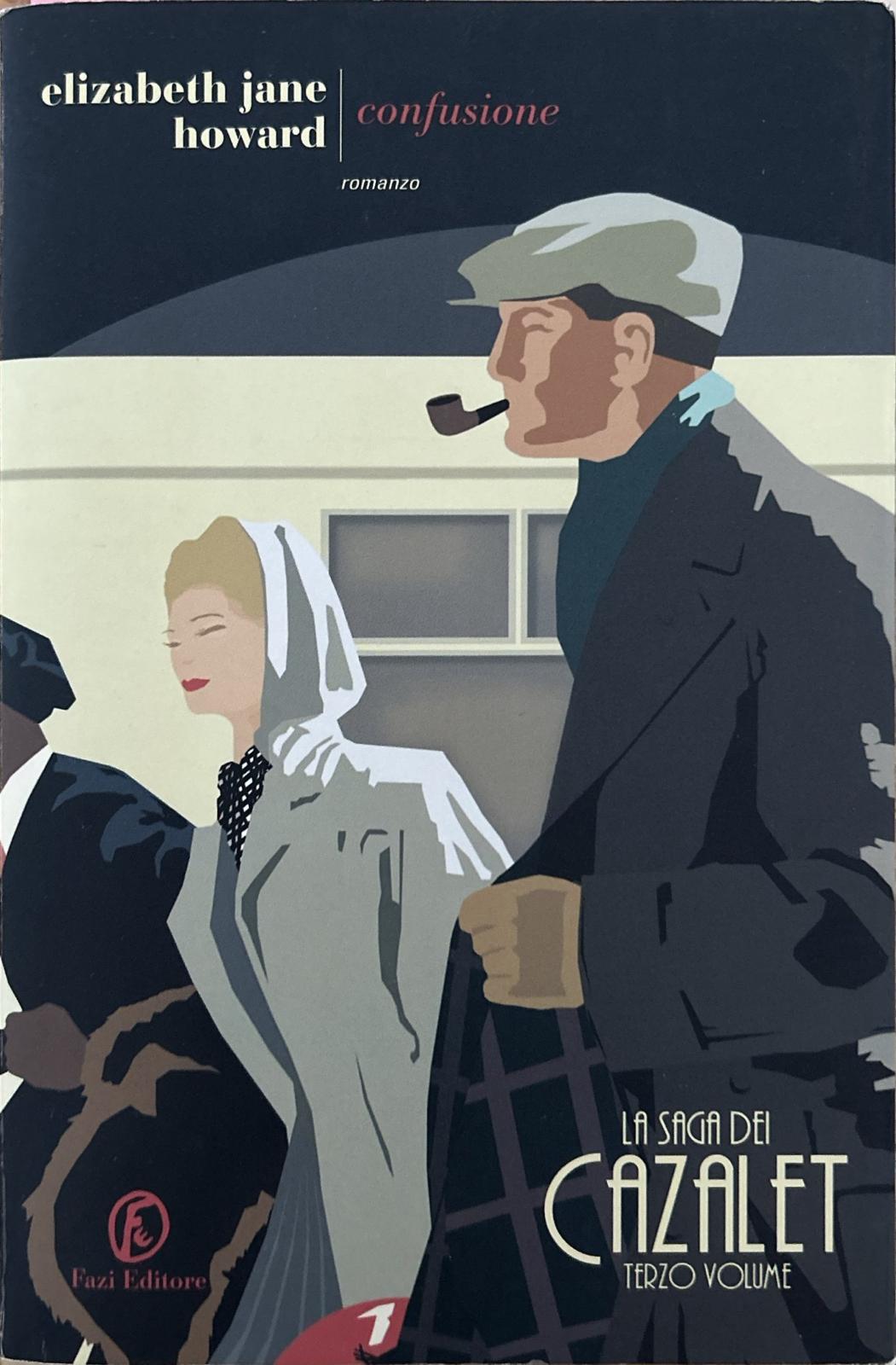 Confusione. La saga dei Cazalet vol. 3