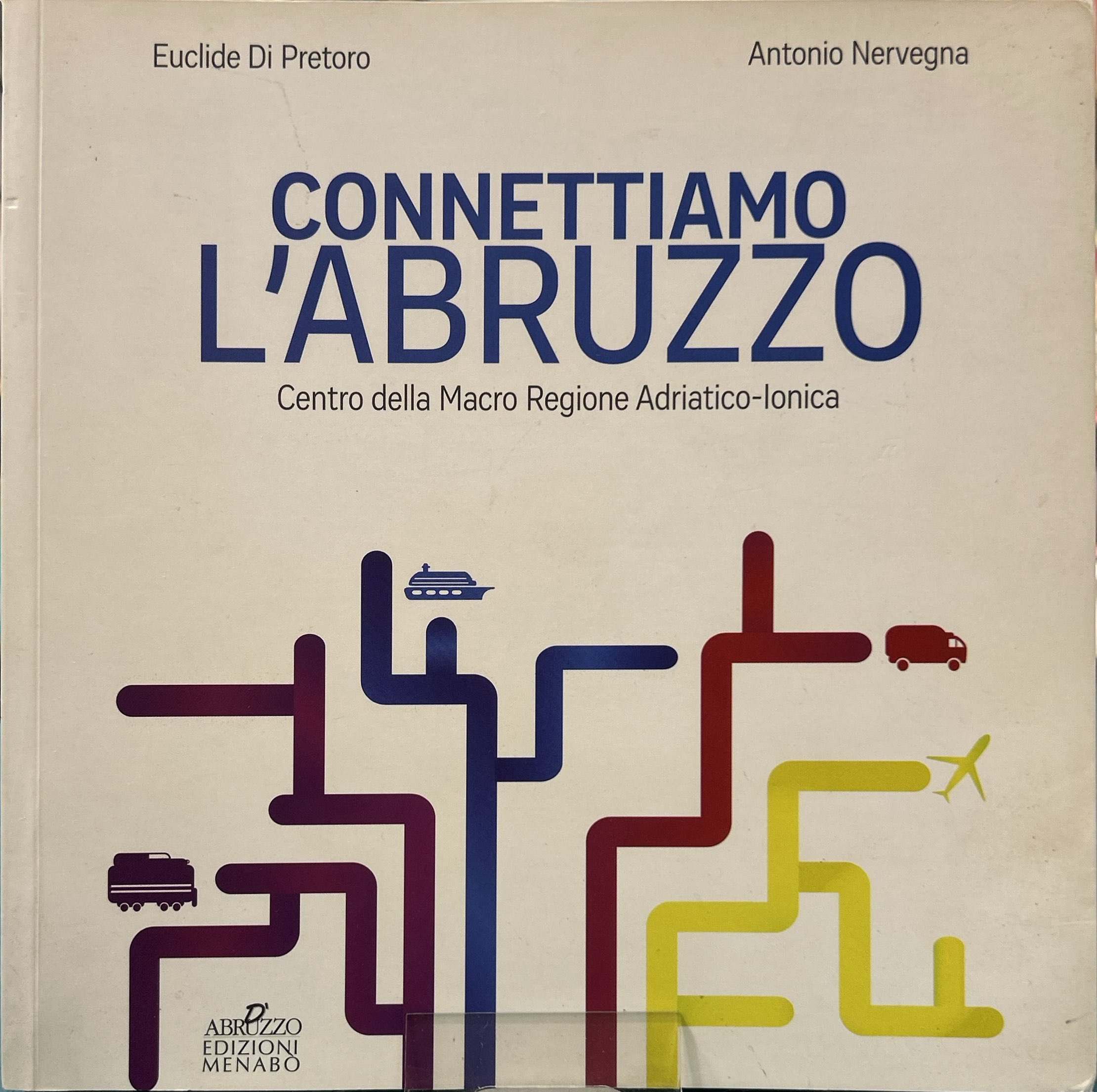 Connettiamo l'Abruzzo - Centro della Macro Regione Adriatico-Ionica