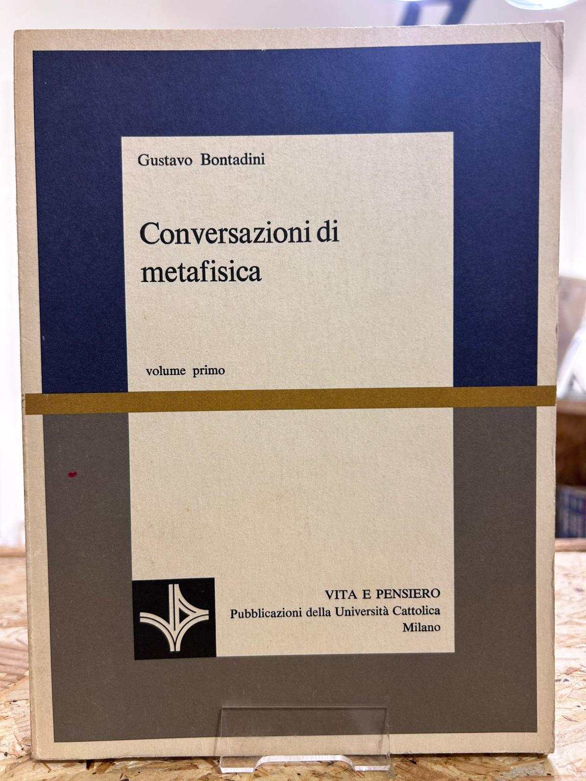 Conversazioni di metafisica [Volume primo]