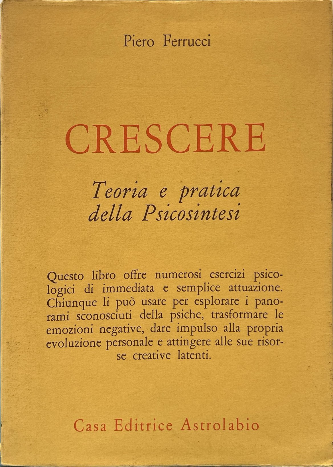 Crescere. Teoria e pratica della psicosintesi
