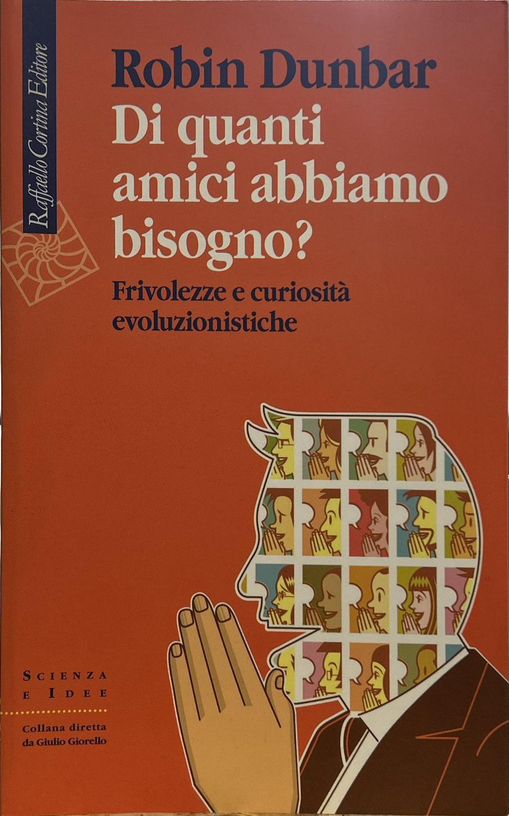 Di quanti amici abbiamo bisogno? Frivolezze e curiosità evoluzionistiche