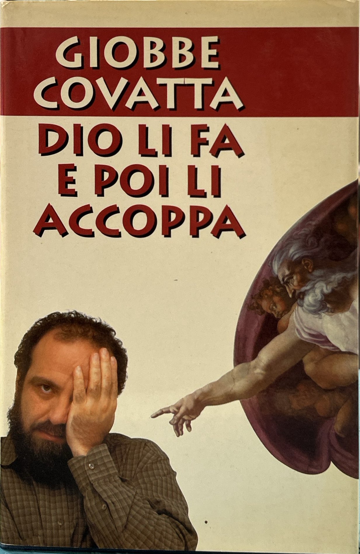 Dio li fa e poi li accoppa