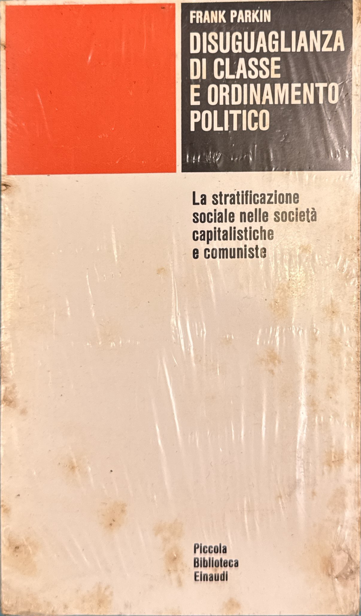 Diseguaglianza di classe e ordinamento politico. La stratificazione nelle società …