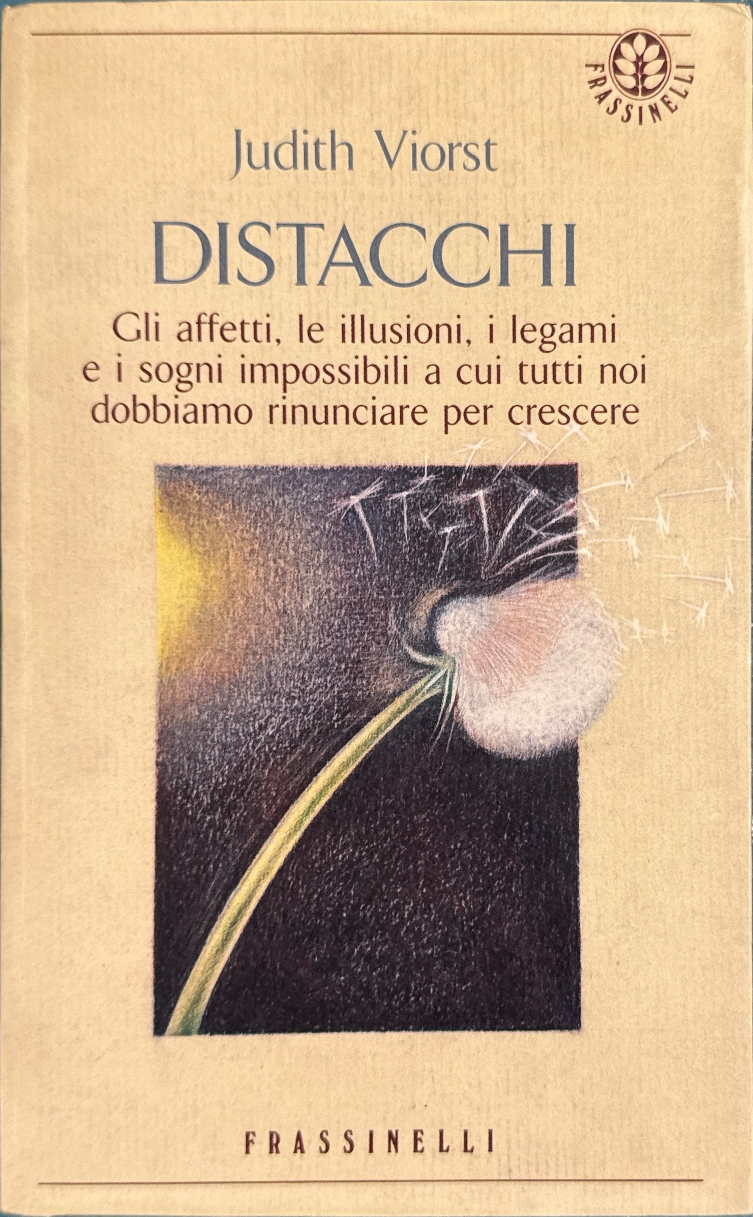 Distacchi - Gli affetti, le illusioni, i legami e i …