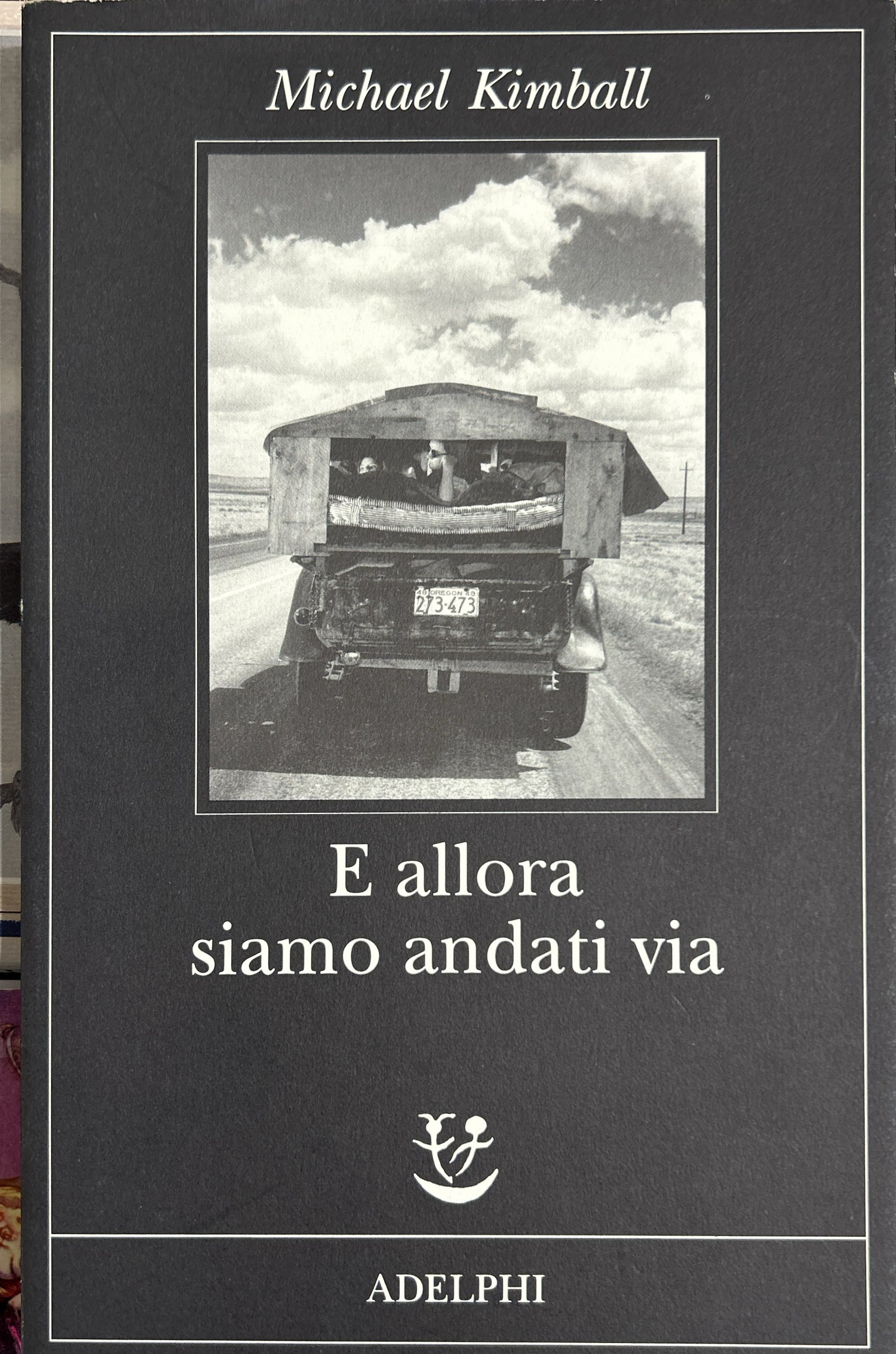 E allora siamo andati via