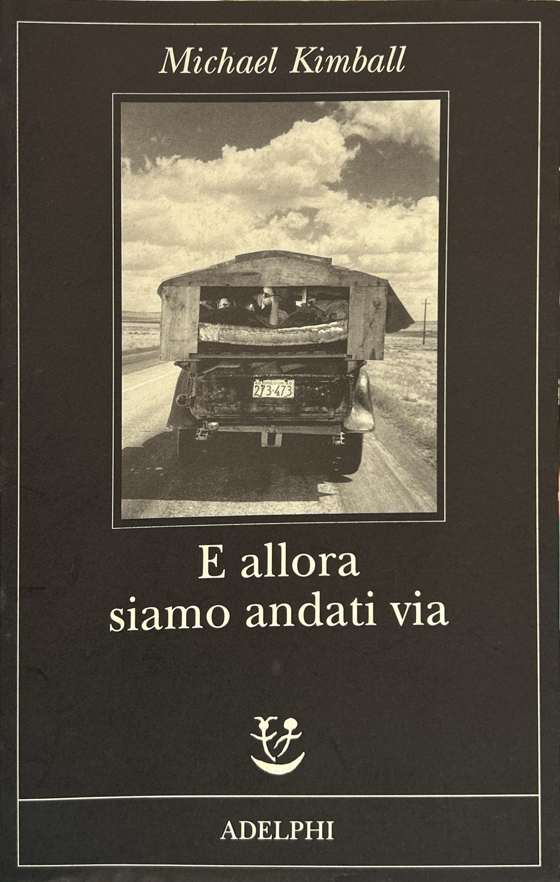 E allora siamo andati via