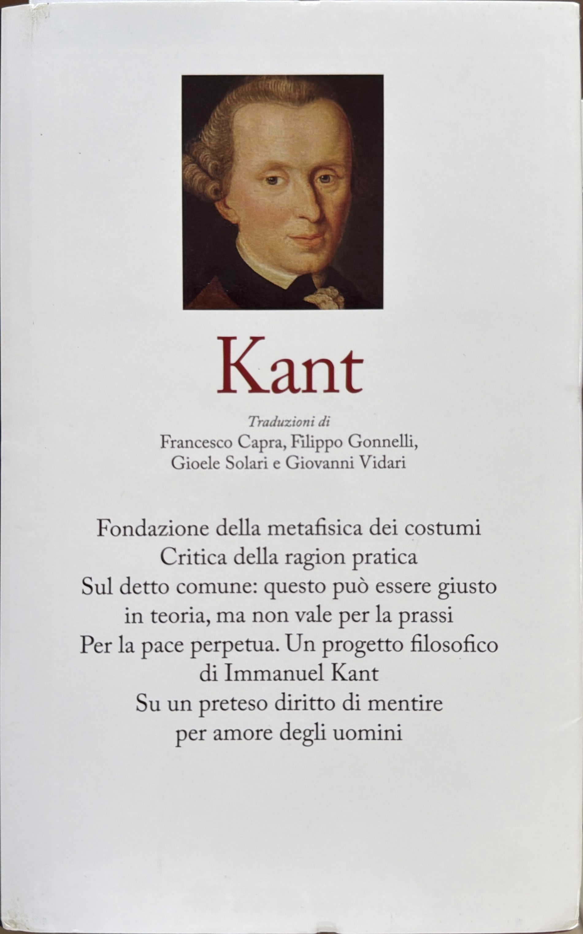 Fondazione della metafisica dei costumi - Critica della ragion pratica …