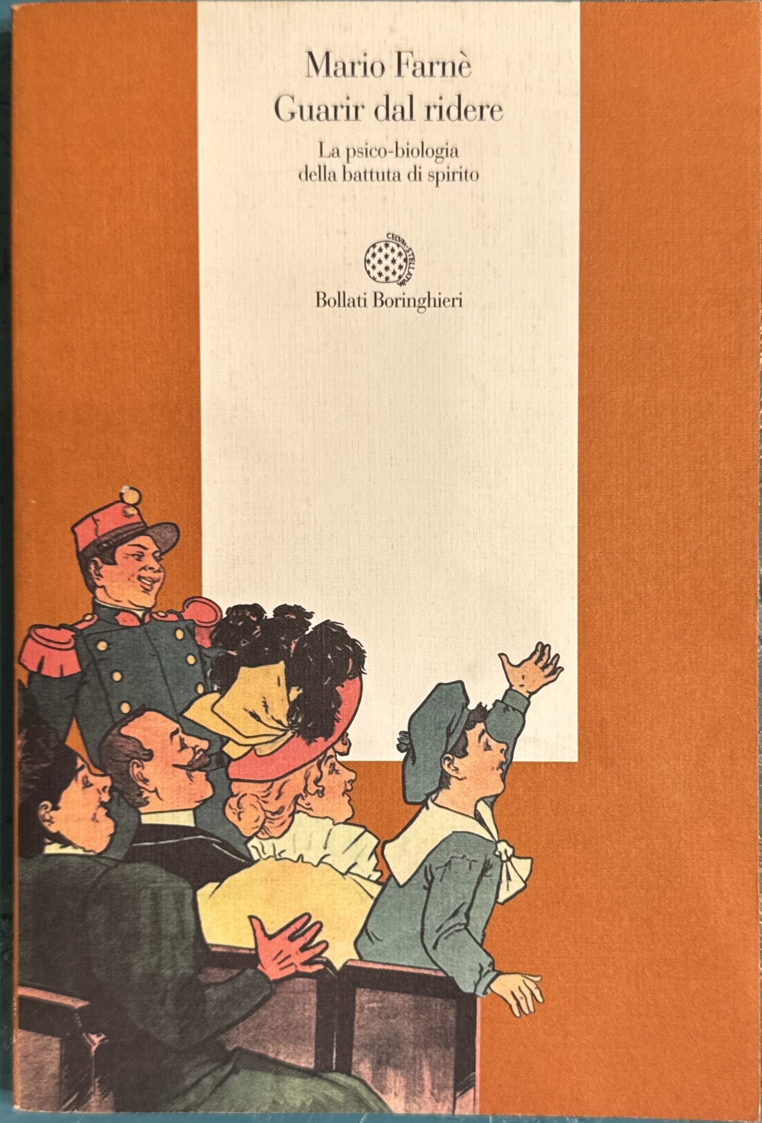 Guarir dal ridere - La psico-biologia della battuta di spirito