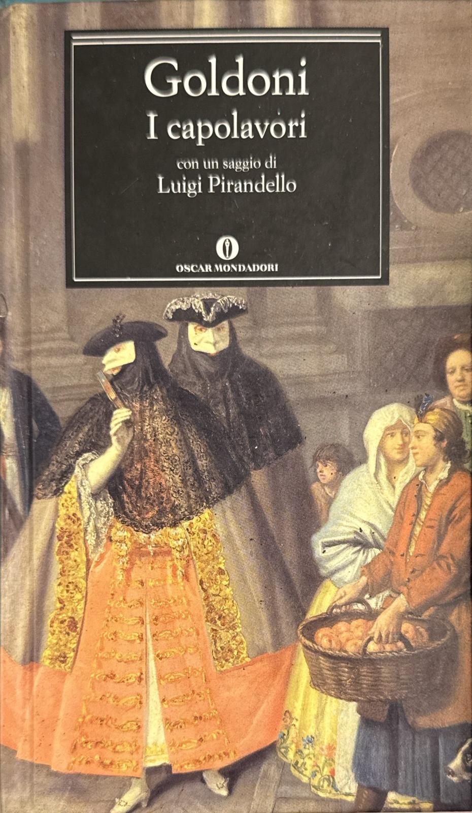 I capolavori [con un saggio di Luigi Pirandello]