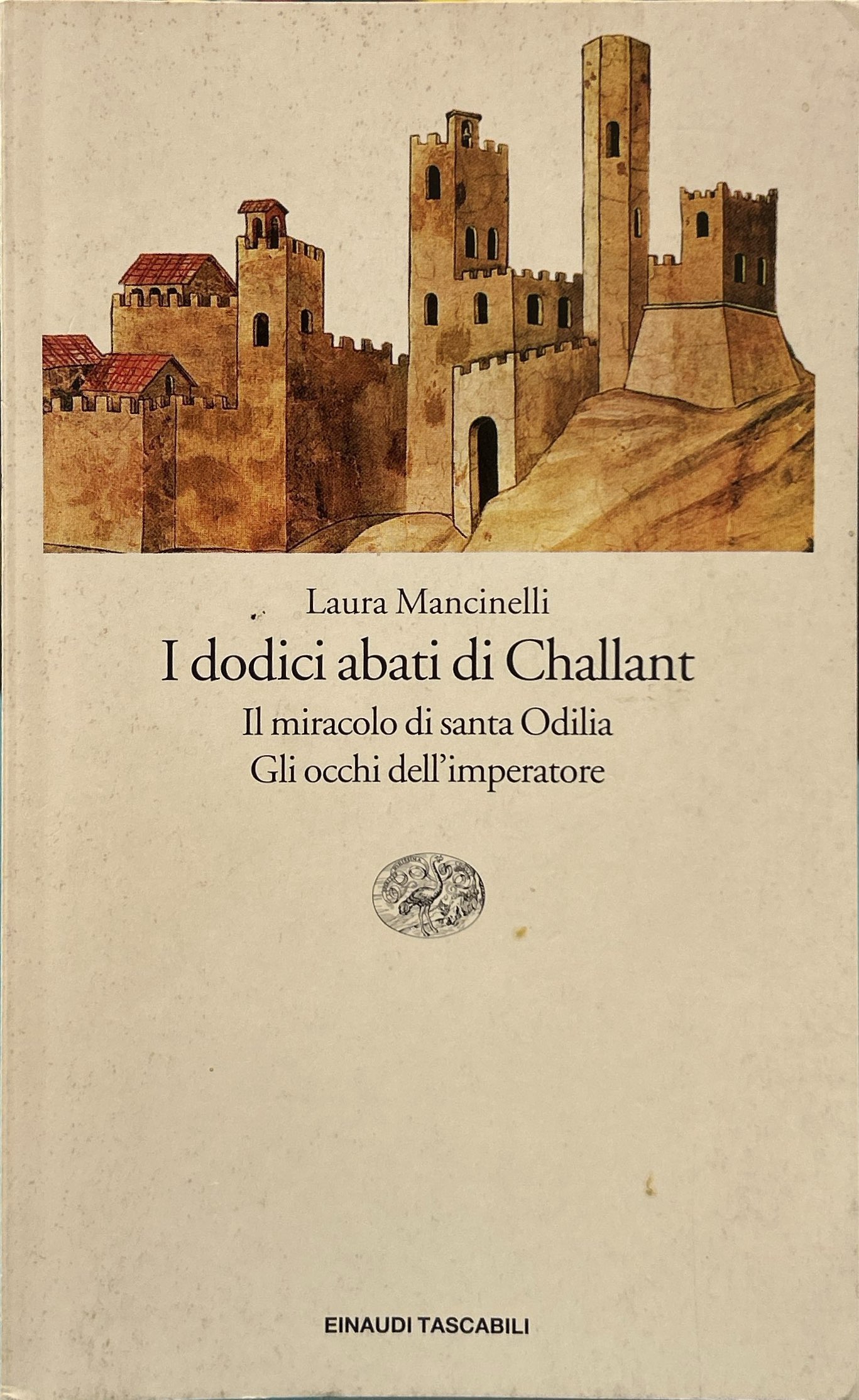 I dodici abati di Challant. Il miracolo di santa Odilia. …