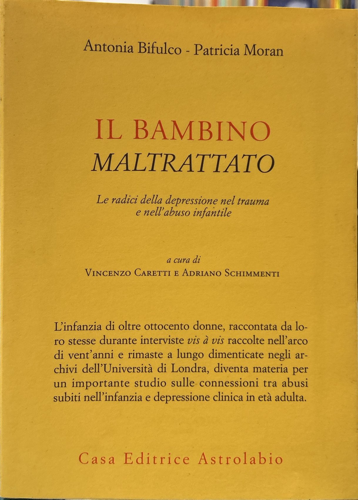 Il bambino maltrattato. Le radici della depressione nel trauma dell'abuso …