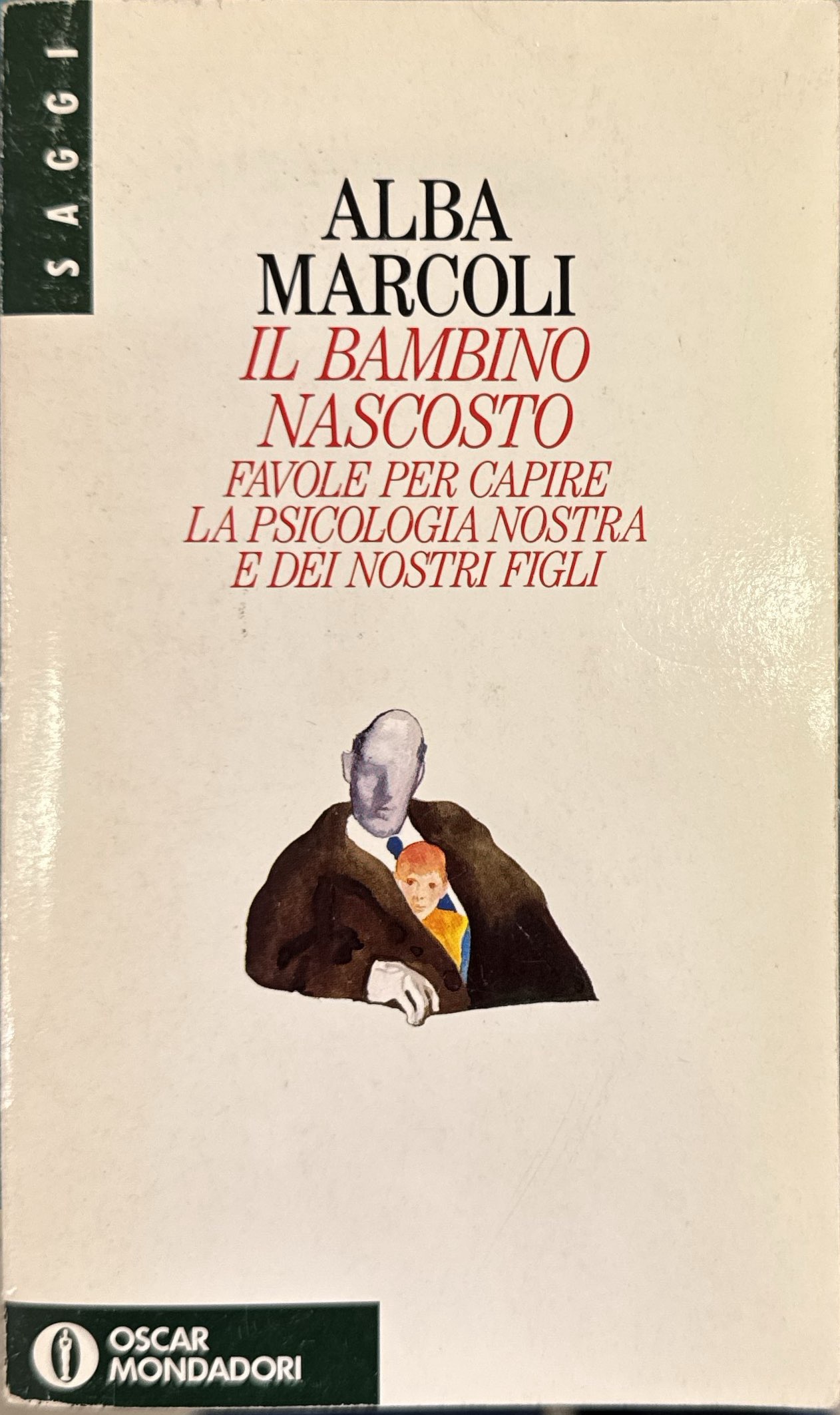 Il bambino nascosto - Favole per capire la psicologia nostra …