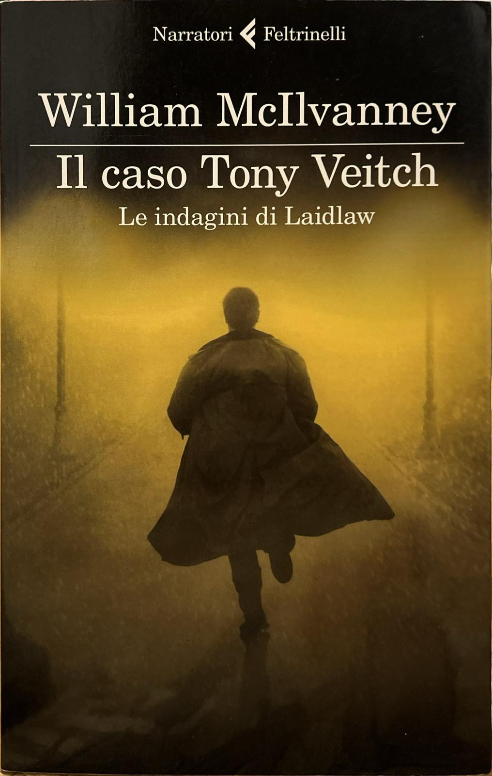 Il caso Tony Veitch. Le indagini di Laidlaw