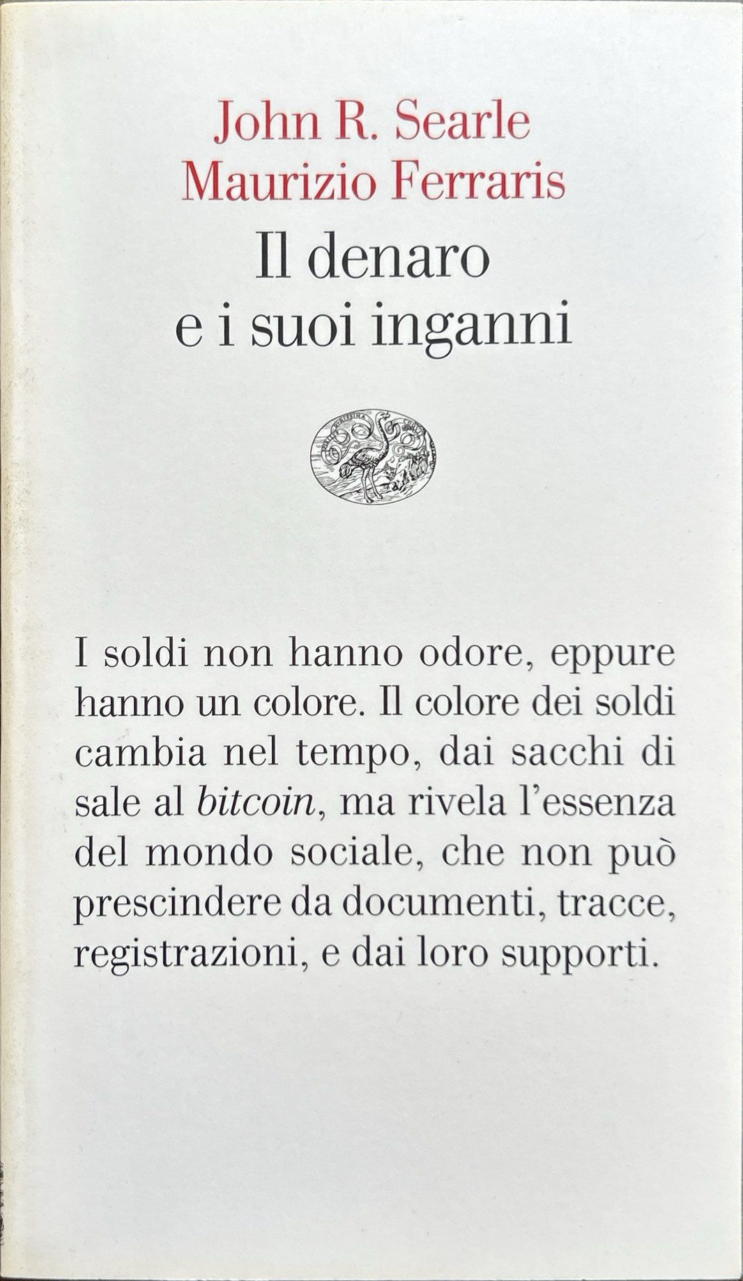 Il denaro e i suoi inganni