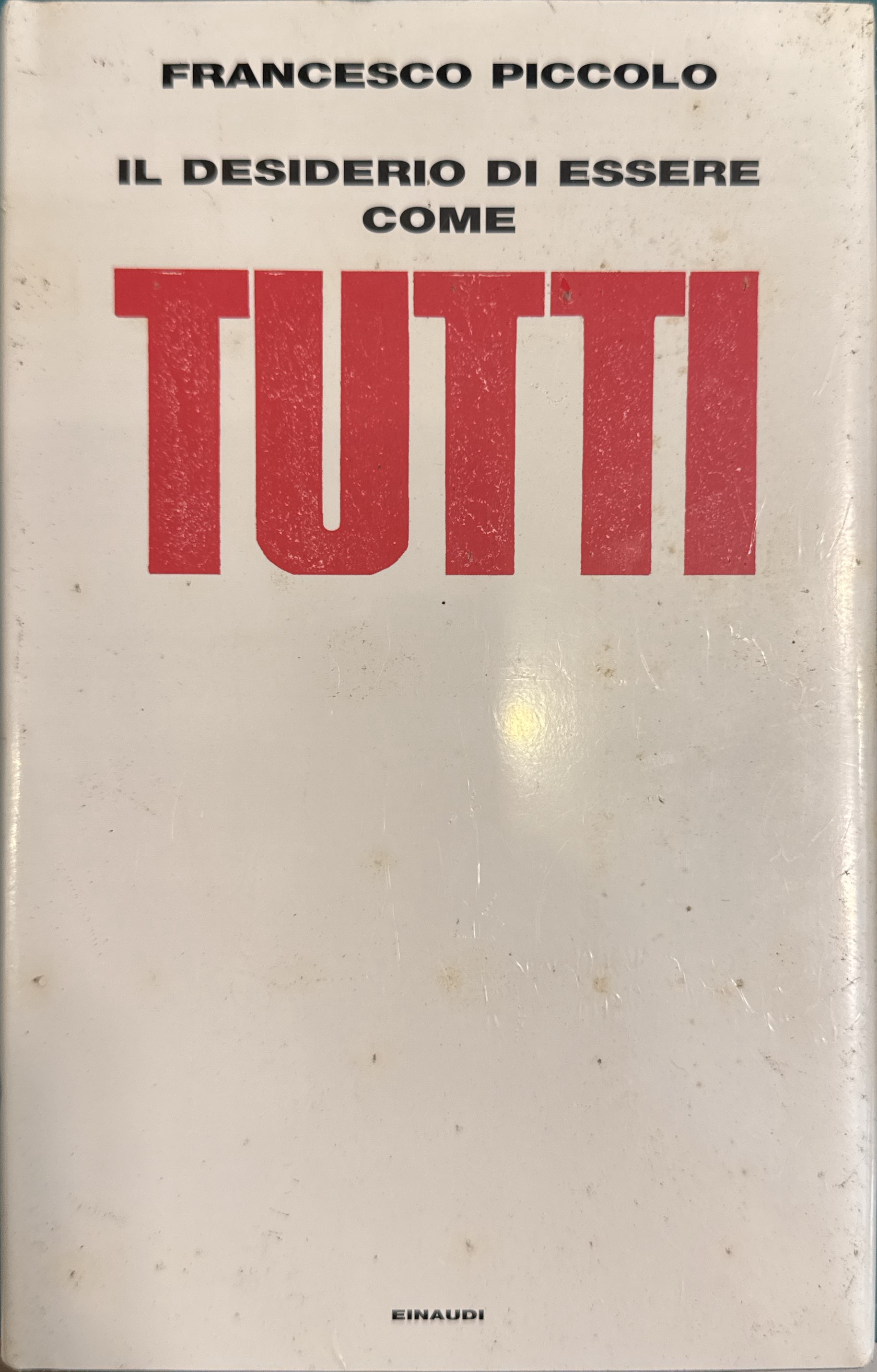 Il desiderio di essere come tutti