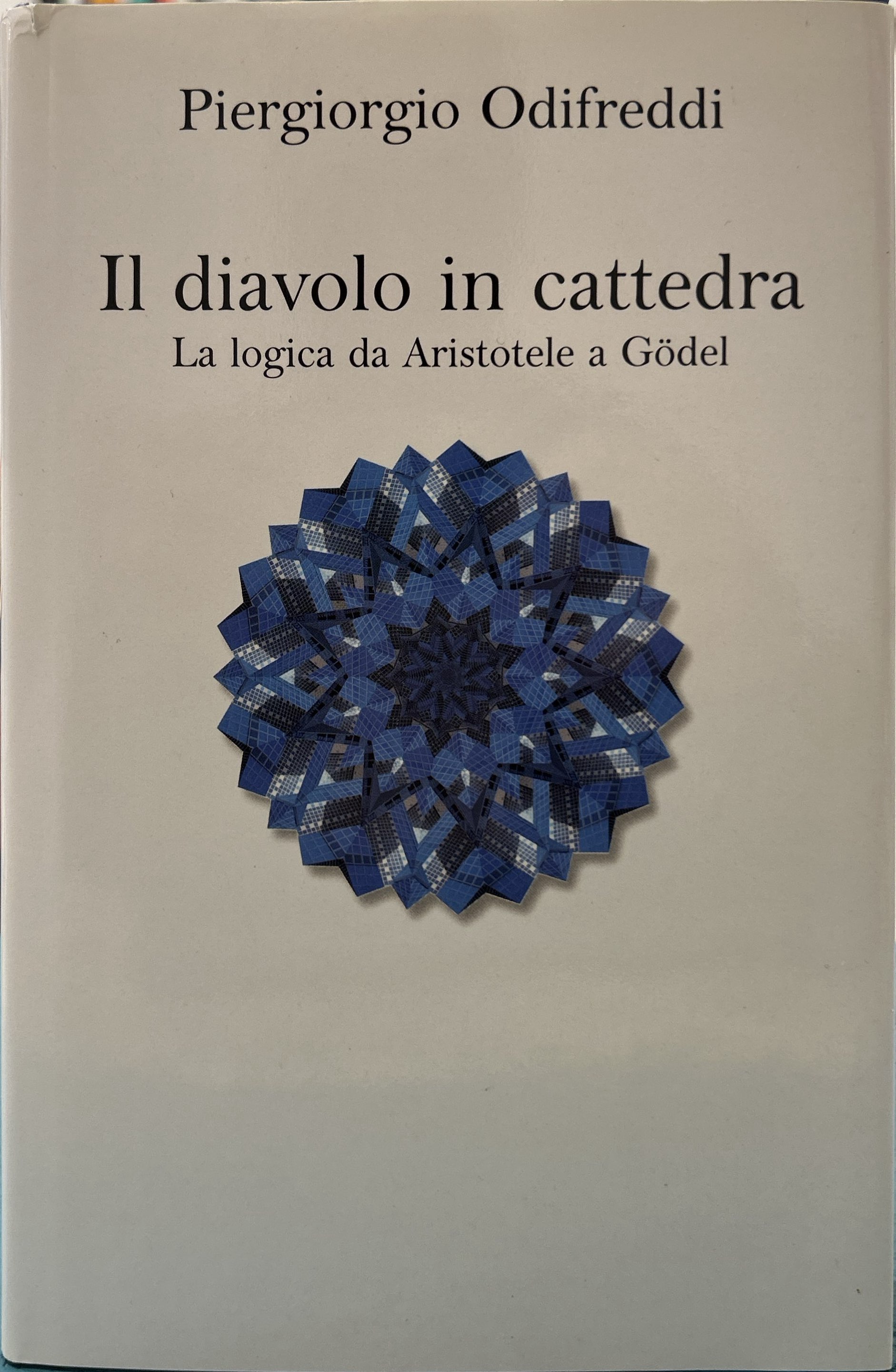 Il diavolo in cattedra. La logica da Aristotele a Gödel