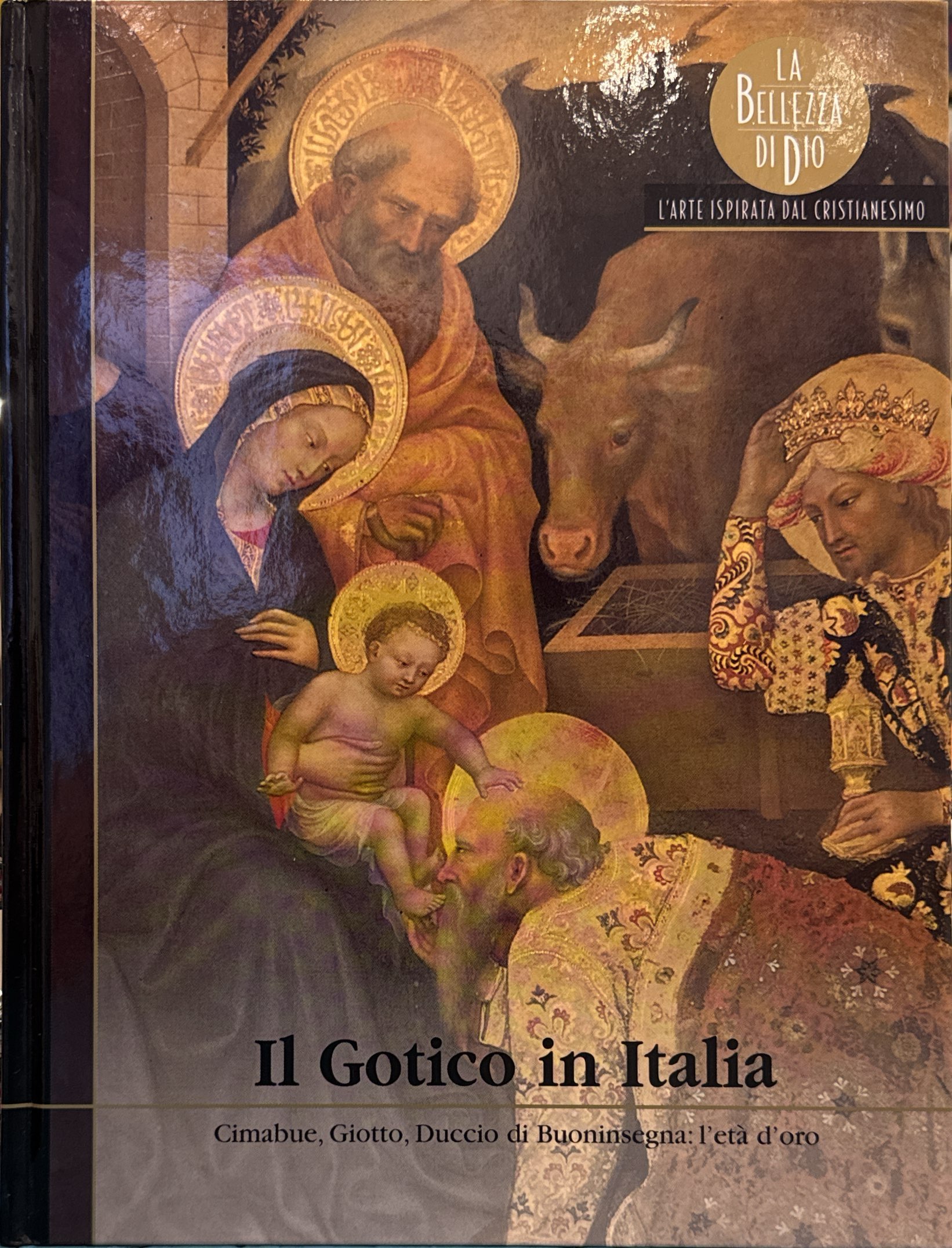 Il Gotico in Italia. Cimabue, Giotto, Duccio di Buoninsegna: l'età …