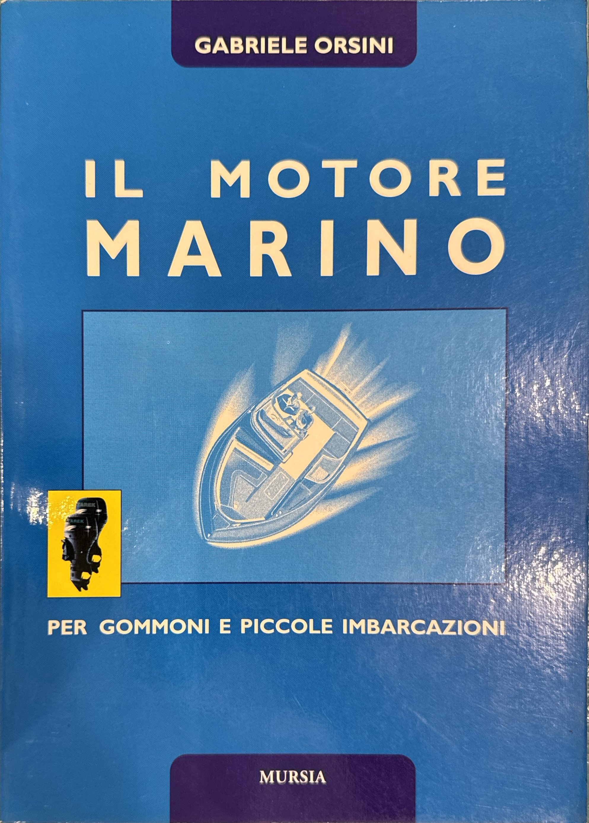 Il motore marino per gommoni e piccole imbarcazioni