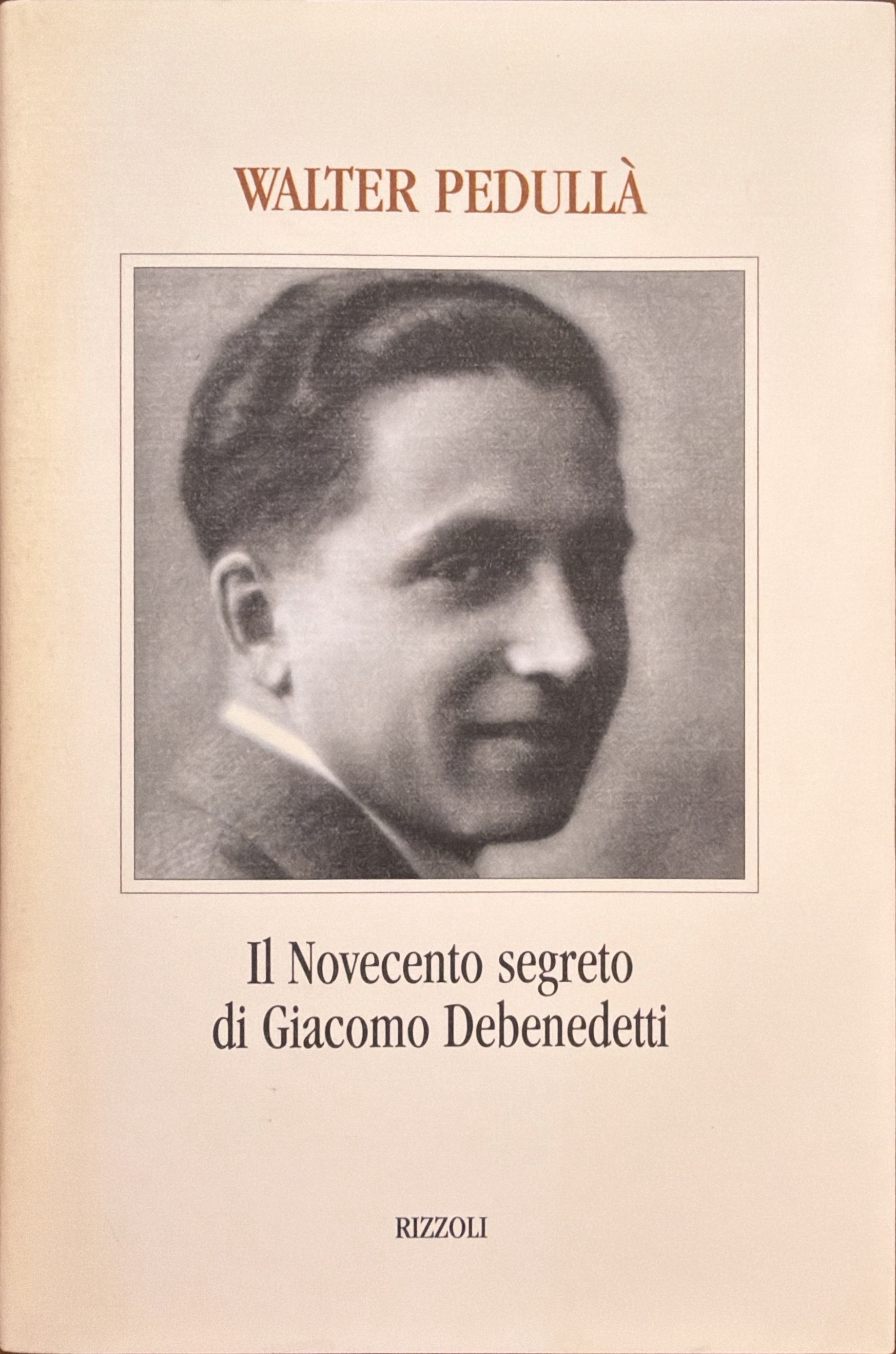 Il Novecento segreto di Giacomo Debenedetti