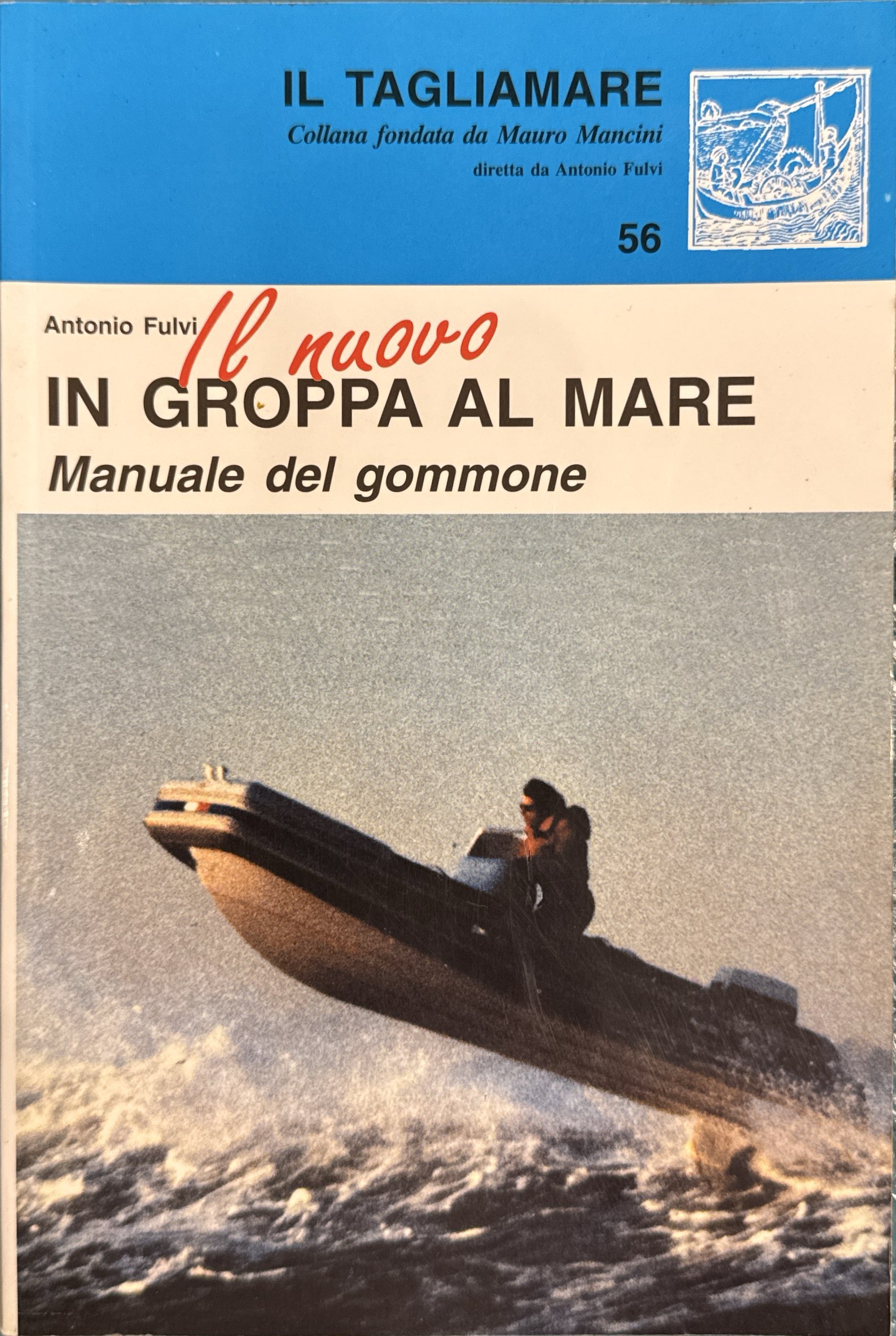 Il nuovo In groppa al mare - Manuale del gommone