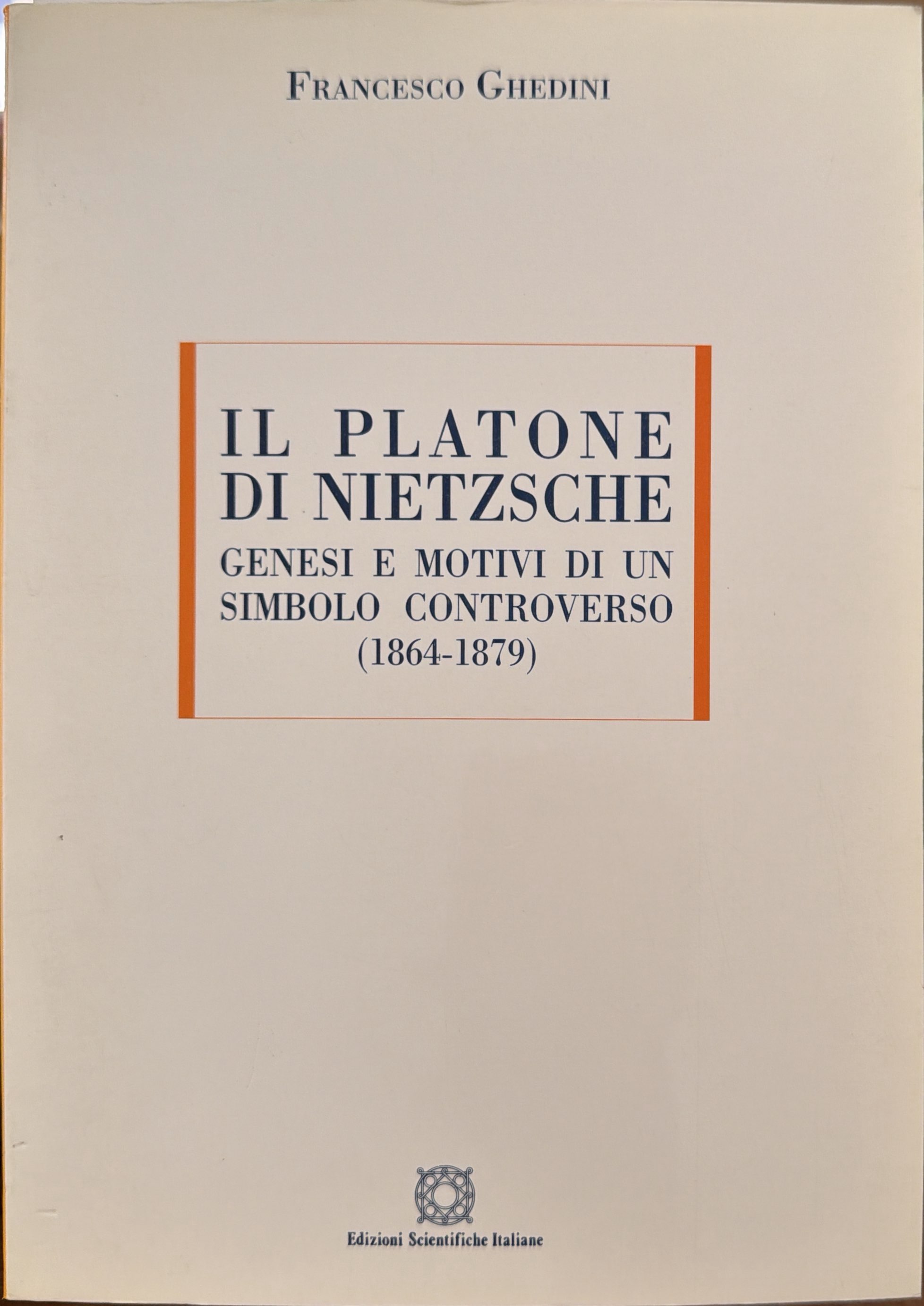 Il Platone di Nietzsche. Genesi e motivi di un simbolo …